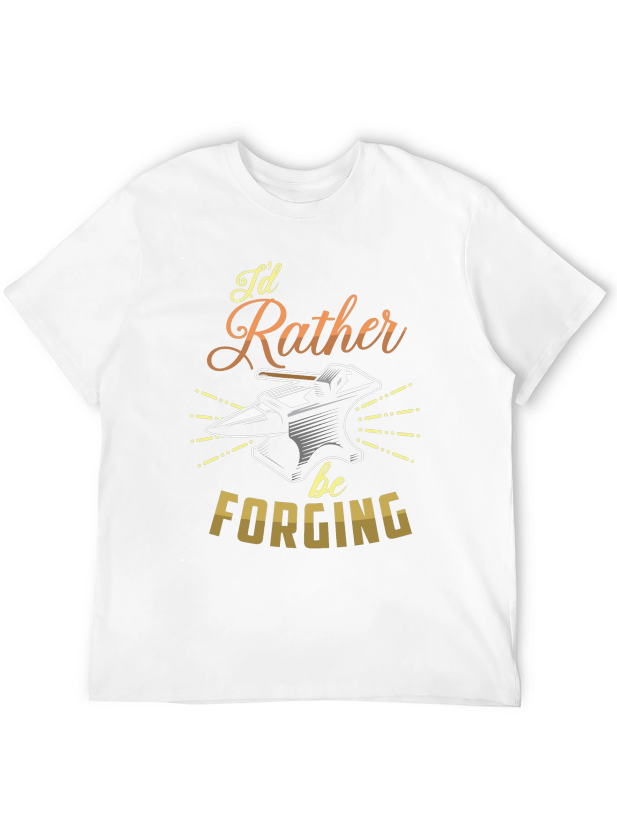 Id Rather Be Forging T-Shirt Blacksmith Anvil Tee