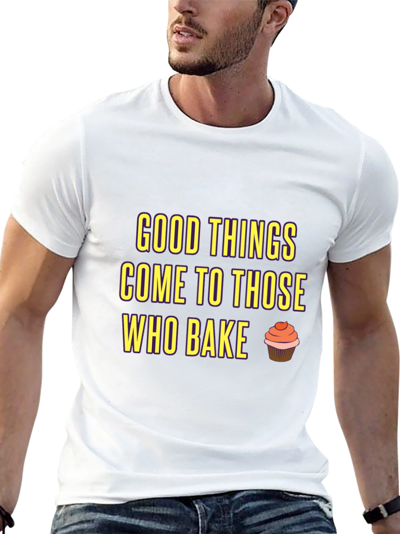 Baking T-Shirt: Good Things Come to Those Who Bake