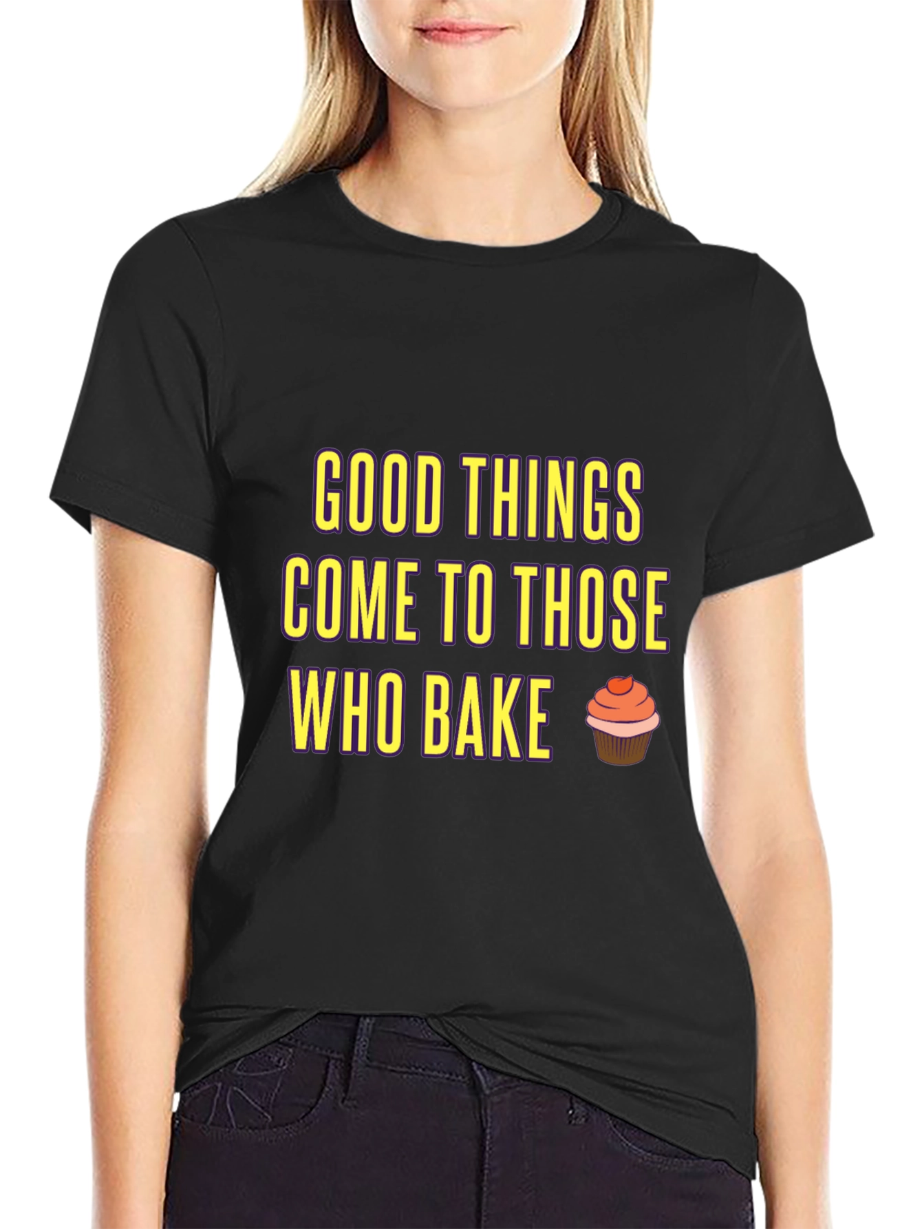 Baking T-Shirt: Good Things Come to Those Who Bake