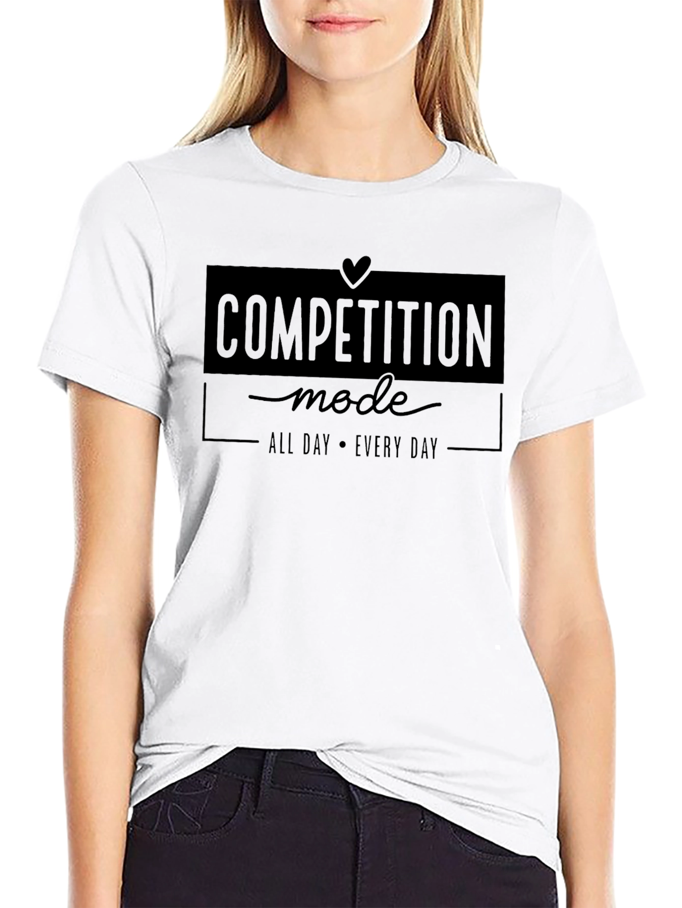 Competition Mode All Day Every Day Graphic Tee