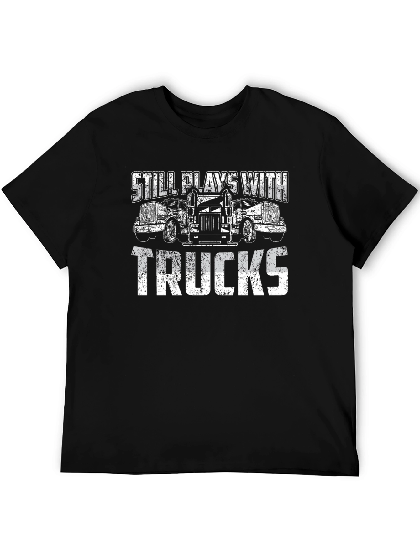 Still Plays With Trucks Graphic Tee
