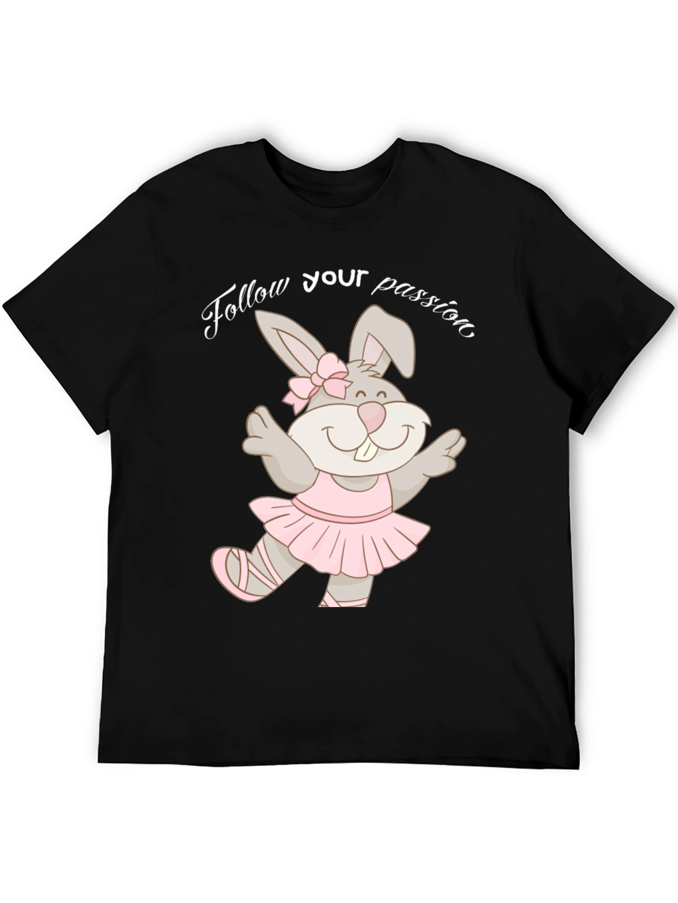 Dancing Bunny T-Shirt - Follow Your Passion!