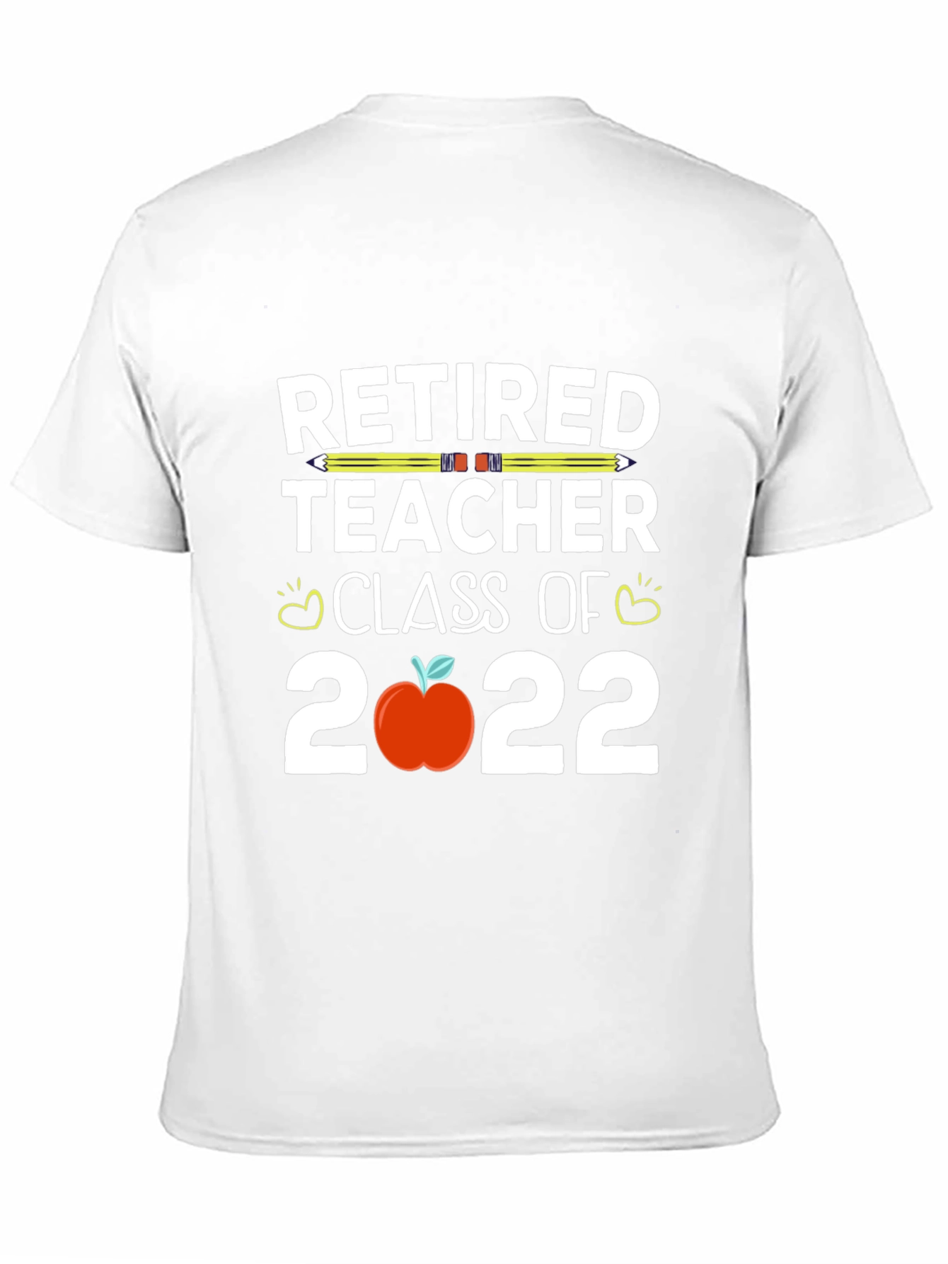 Retired Teacher Class of 2022 T-Shirt
