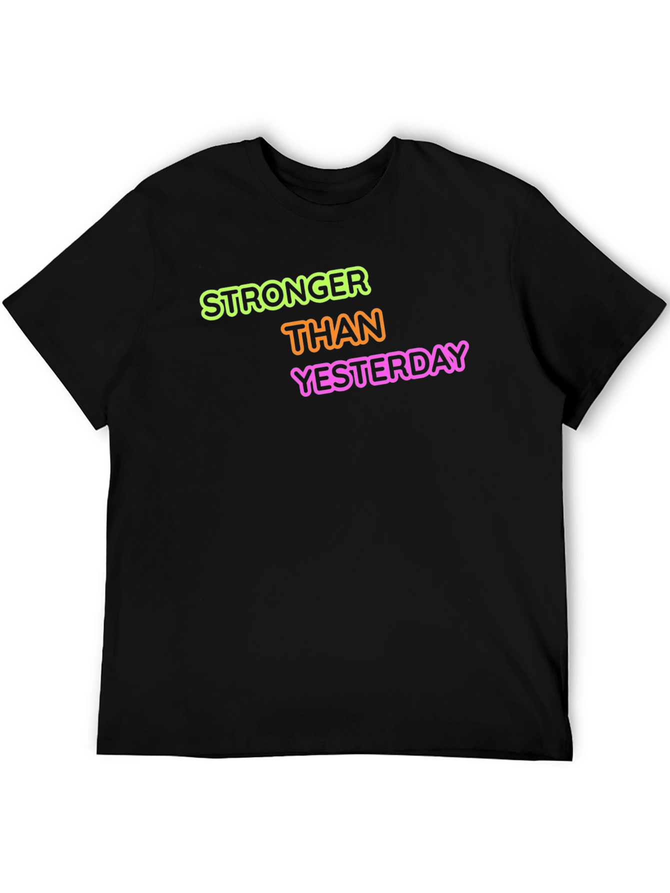 Stronger Than Yesterday Graphic Tee
