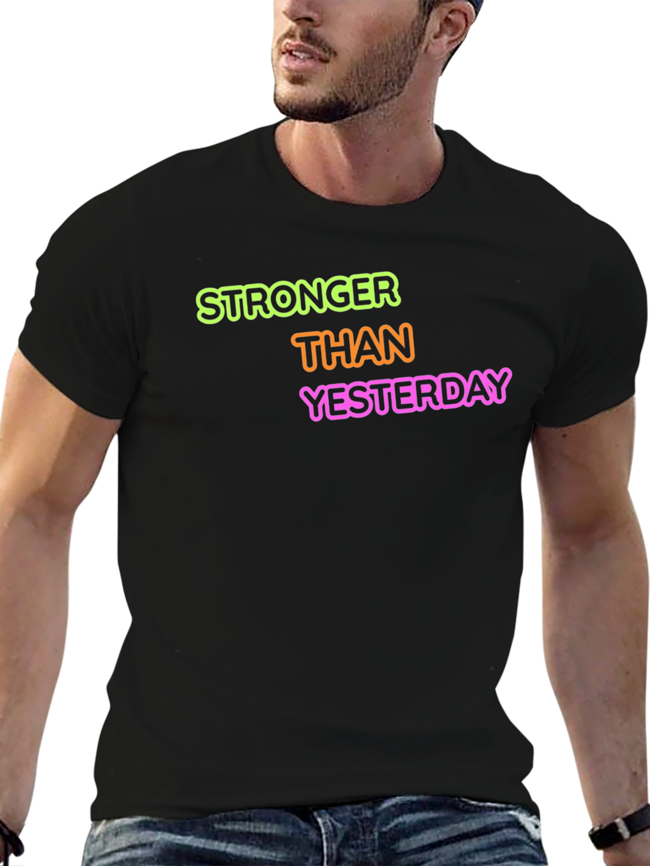 Stronger Than Yesterday Graphic Tee