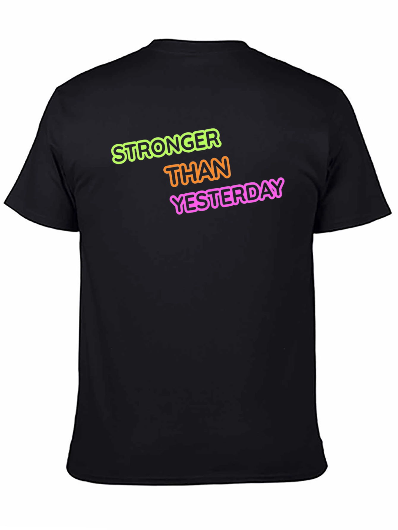 Stronger Than Yesterday Graphic Tee