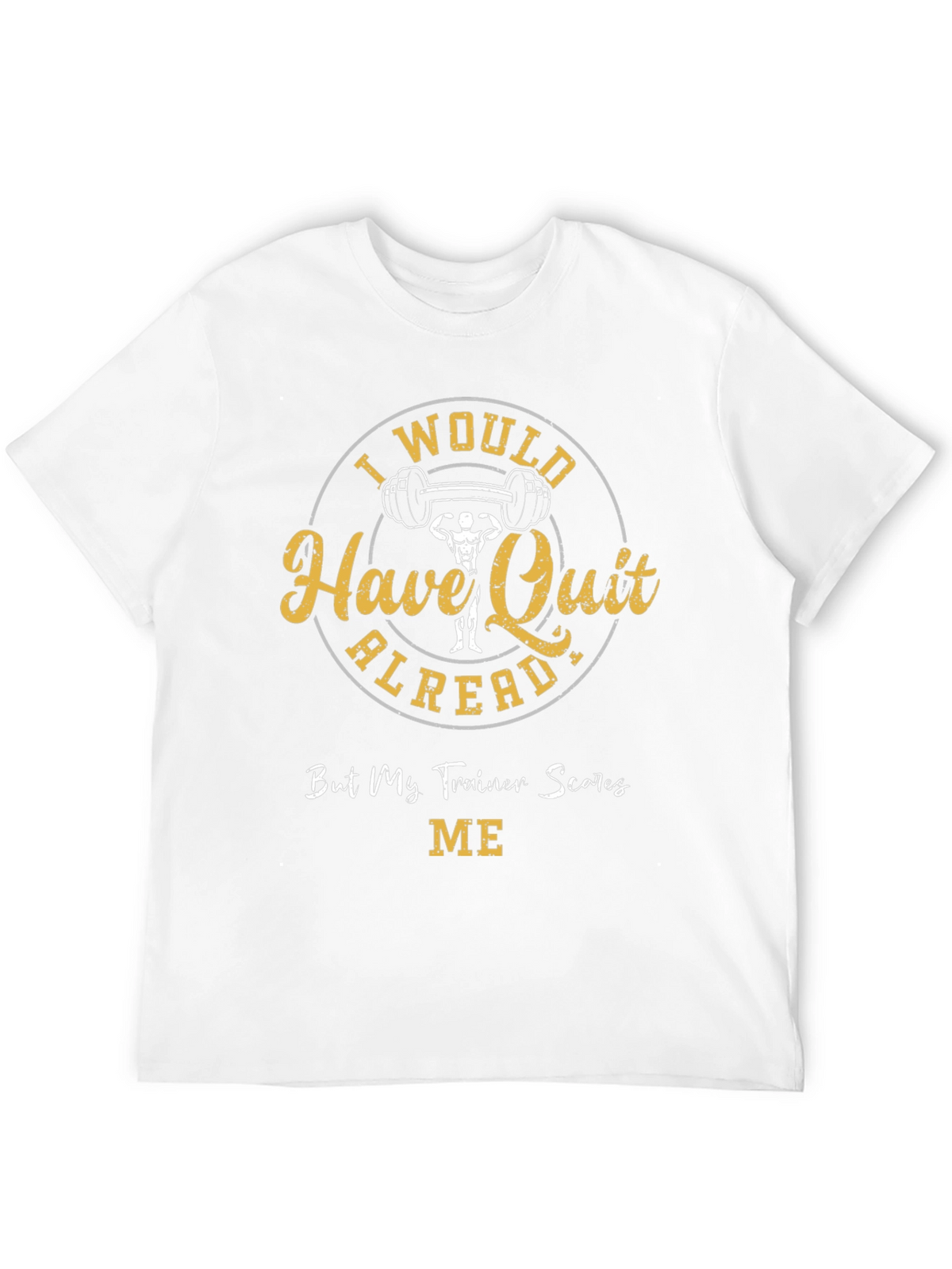 Funny Gym Workout T-Shirt - Trainer Scares Me