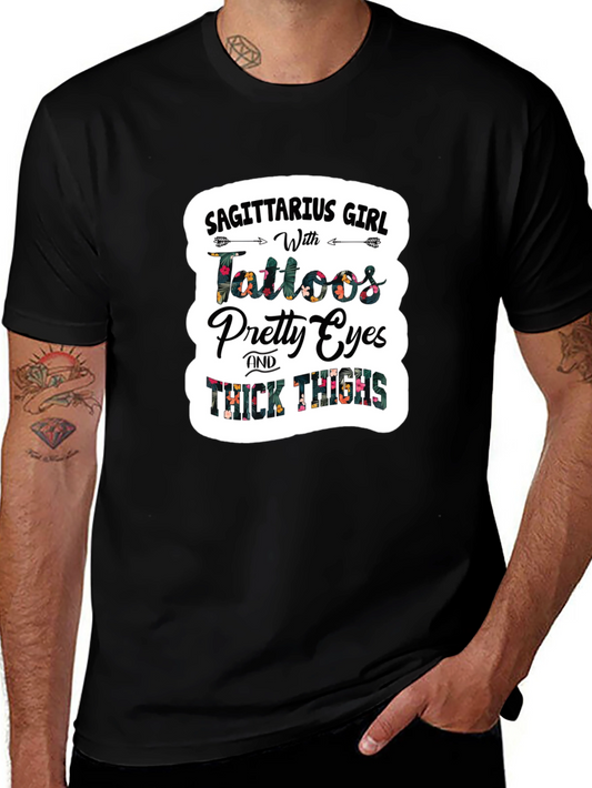 Sagittarius Girl Tattoos Pretty Eyes Thick Thighs T-Shirt