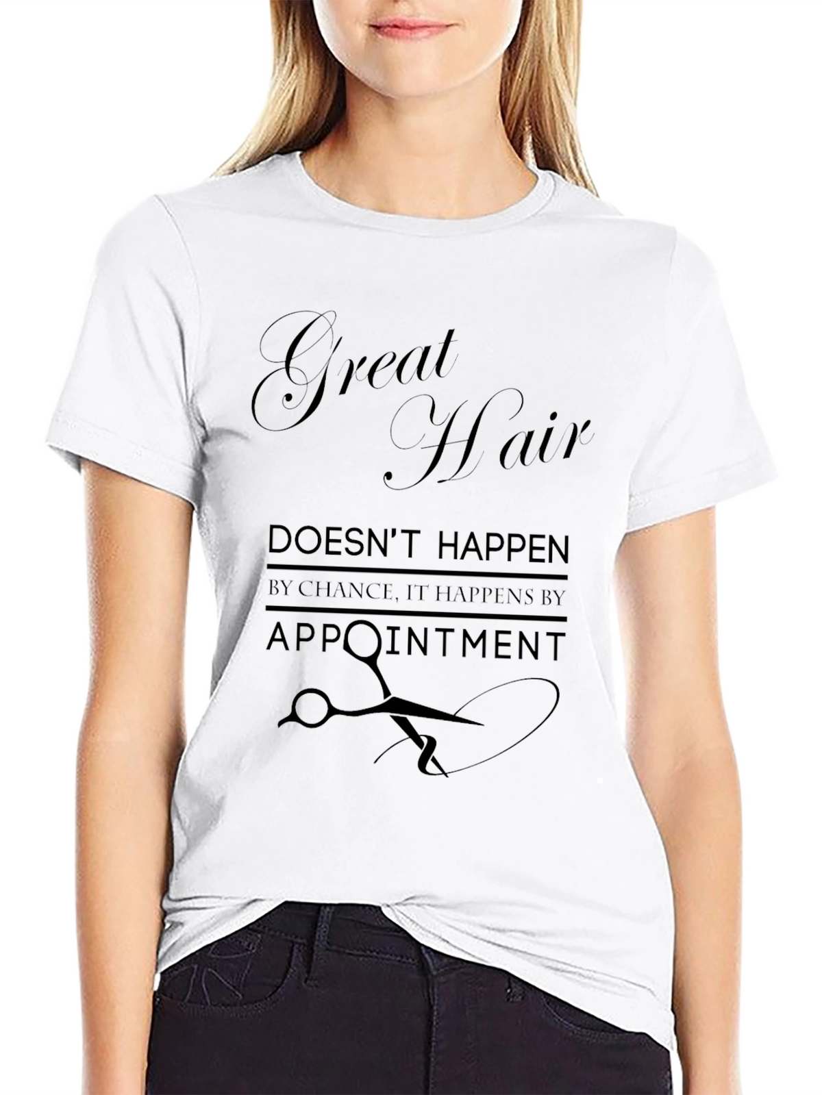 Great Hair Appointment T-Shirt