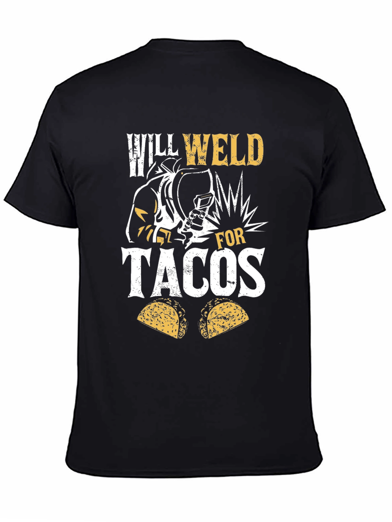 Will Weld For Tacos Graphic T-Shirt