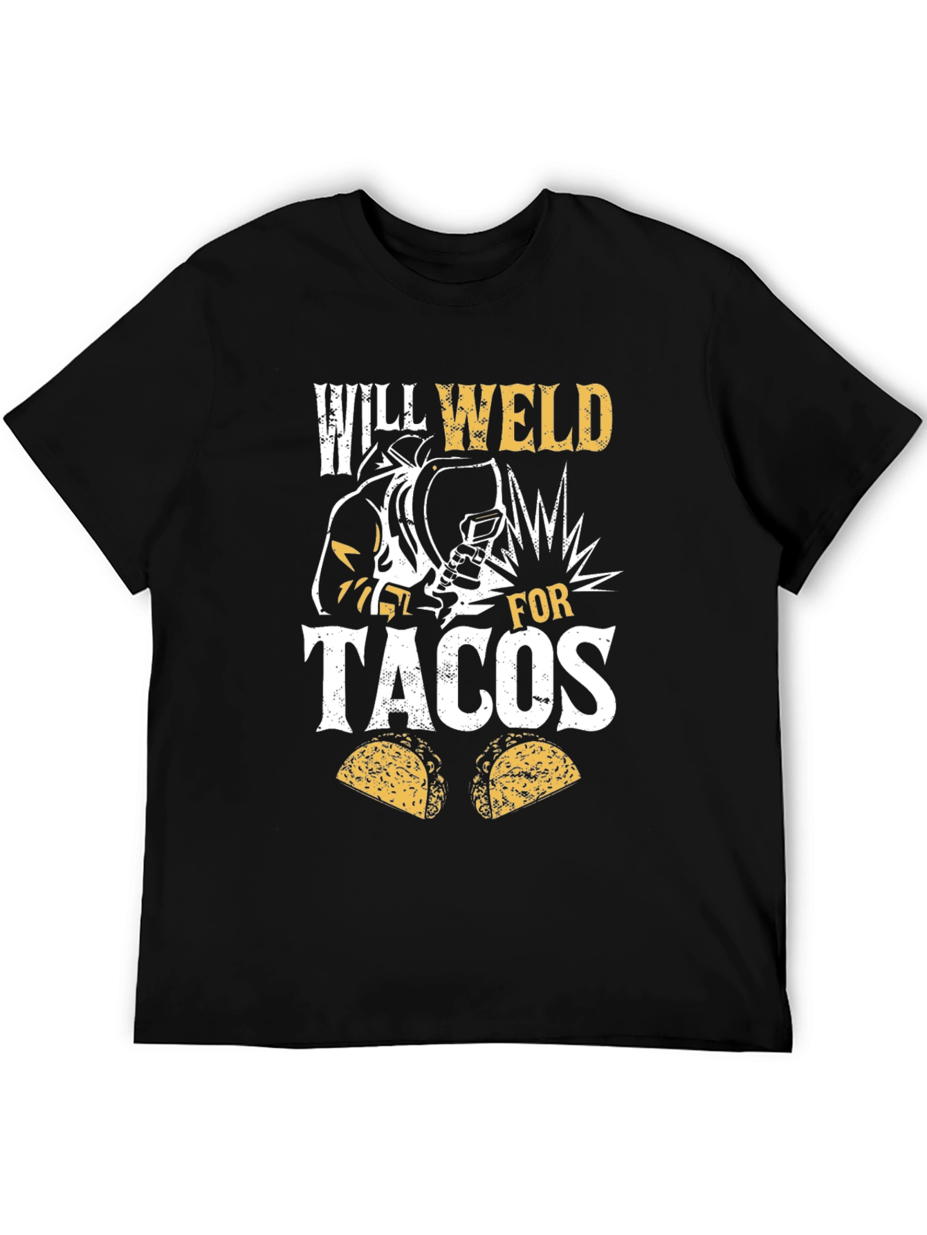 Will Weld For Tacos Graphic T-Shirt