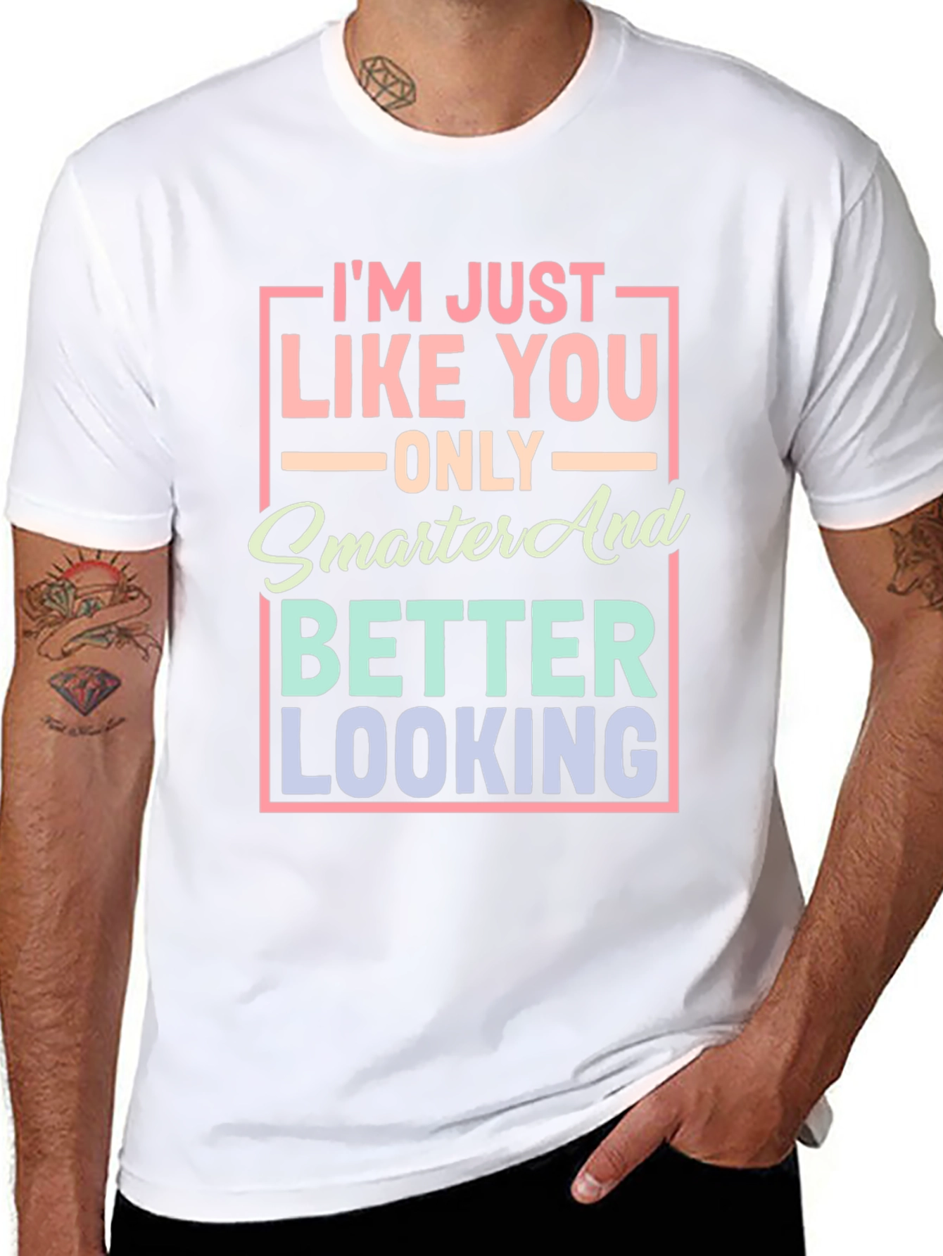 Smarter and Better Looking Graphic T-Shirt