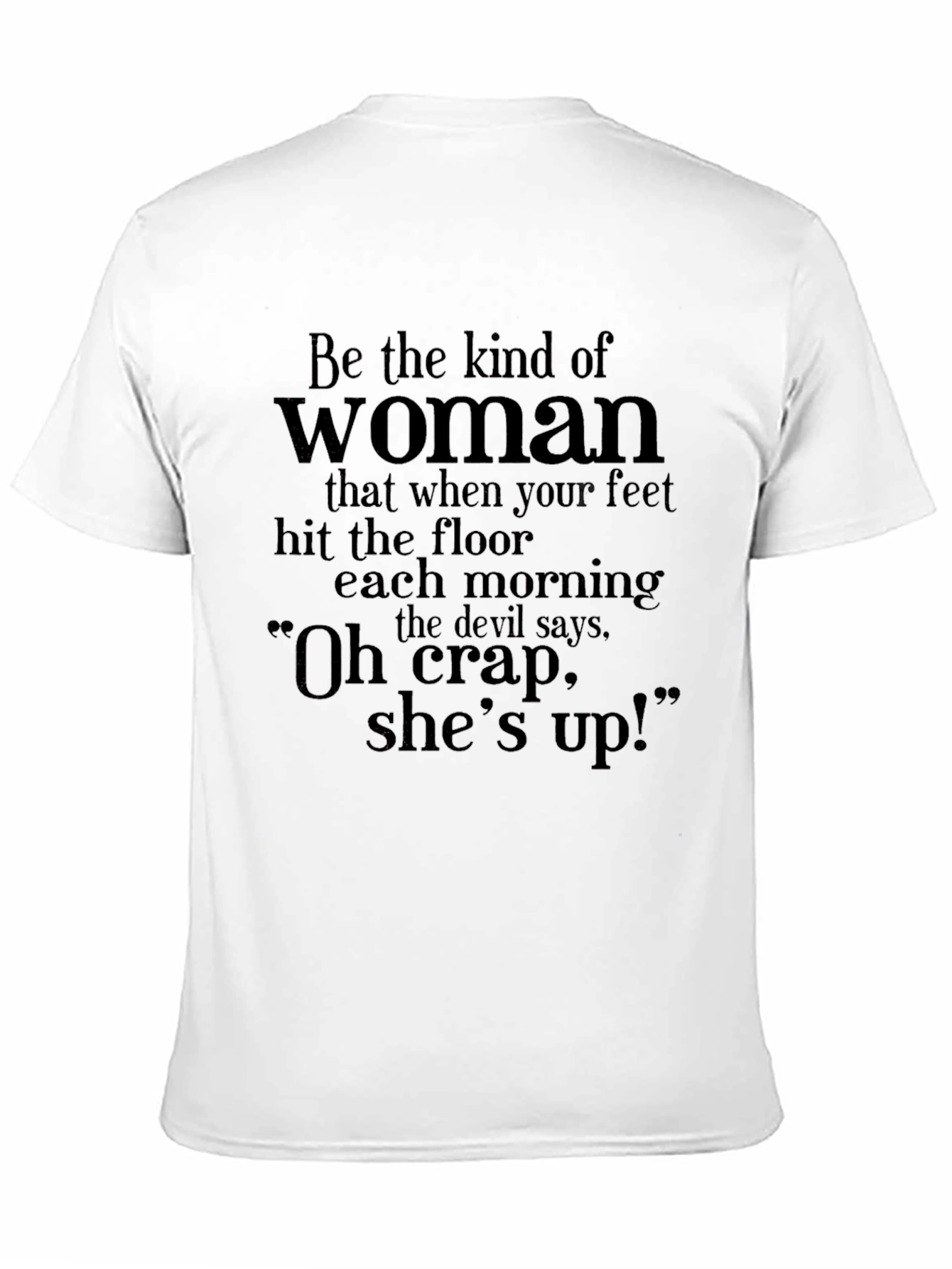 Woman Power T-Shirt - Oh Crap Shes Up!