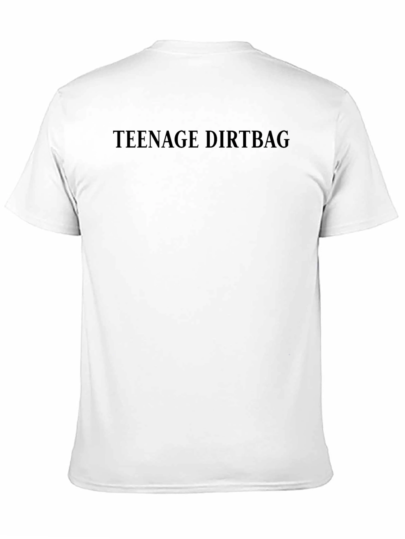 Teenage Dirtbag Crew Neck T-Shirt