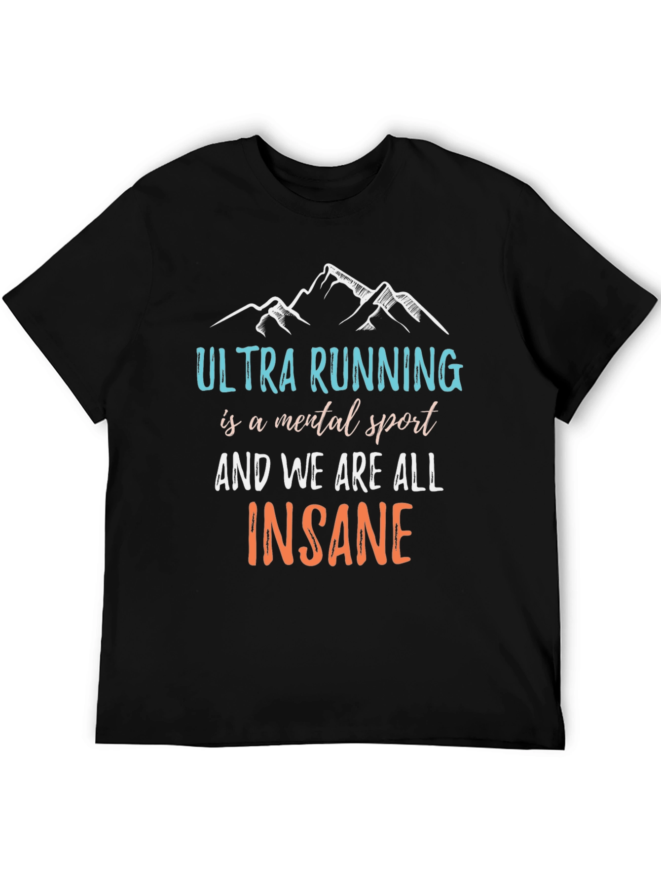 Ultra Running Mental Sport T-Shirt