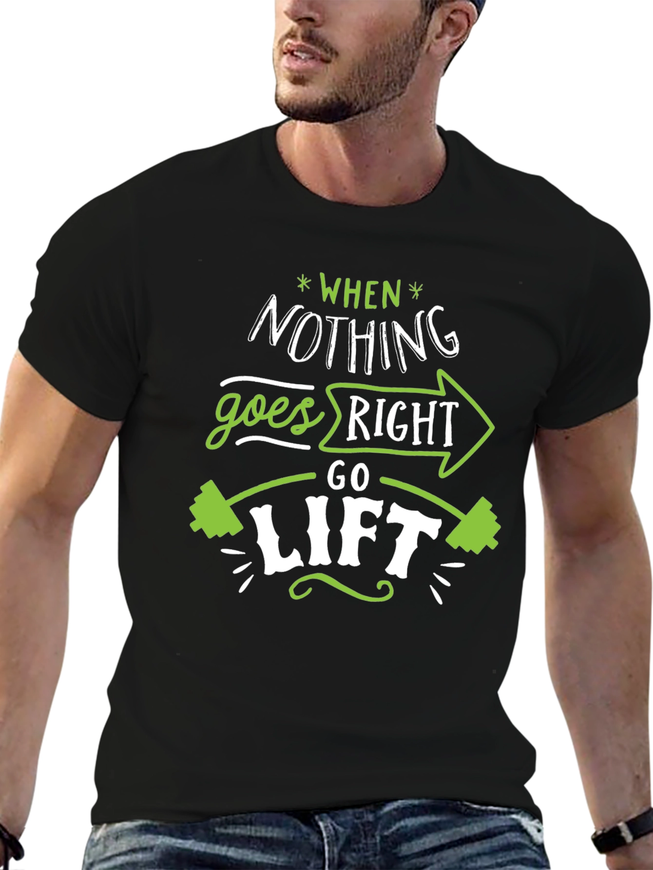 When Nothing Goes Right Go Lift Black T-Shirt