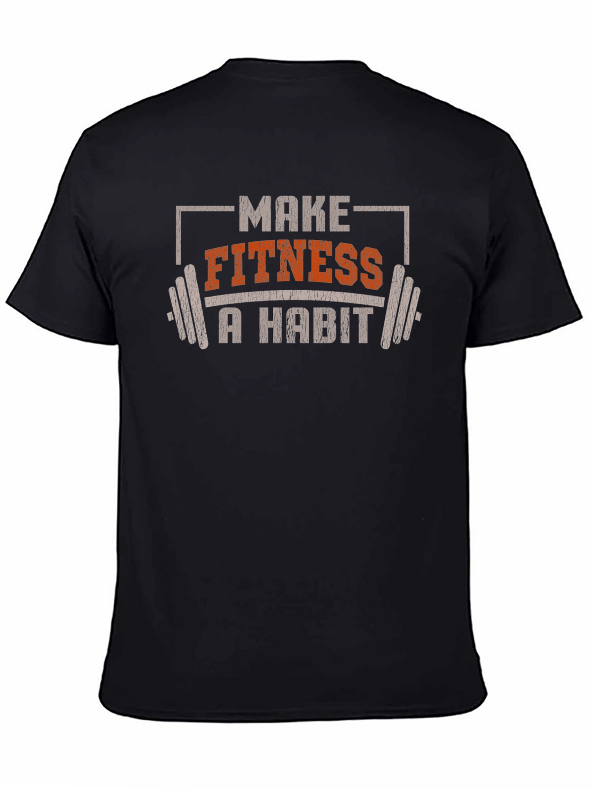Make Fitness A Habit Graphic T-Shirt