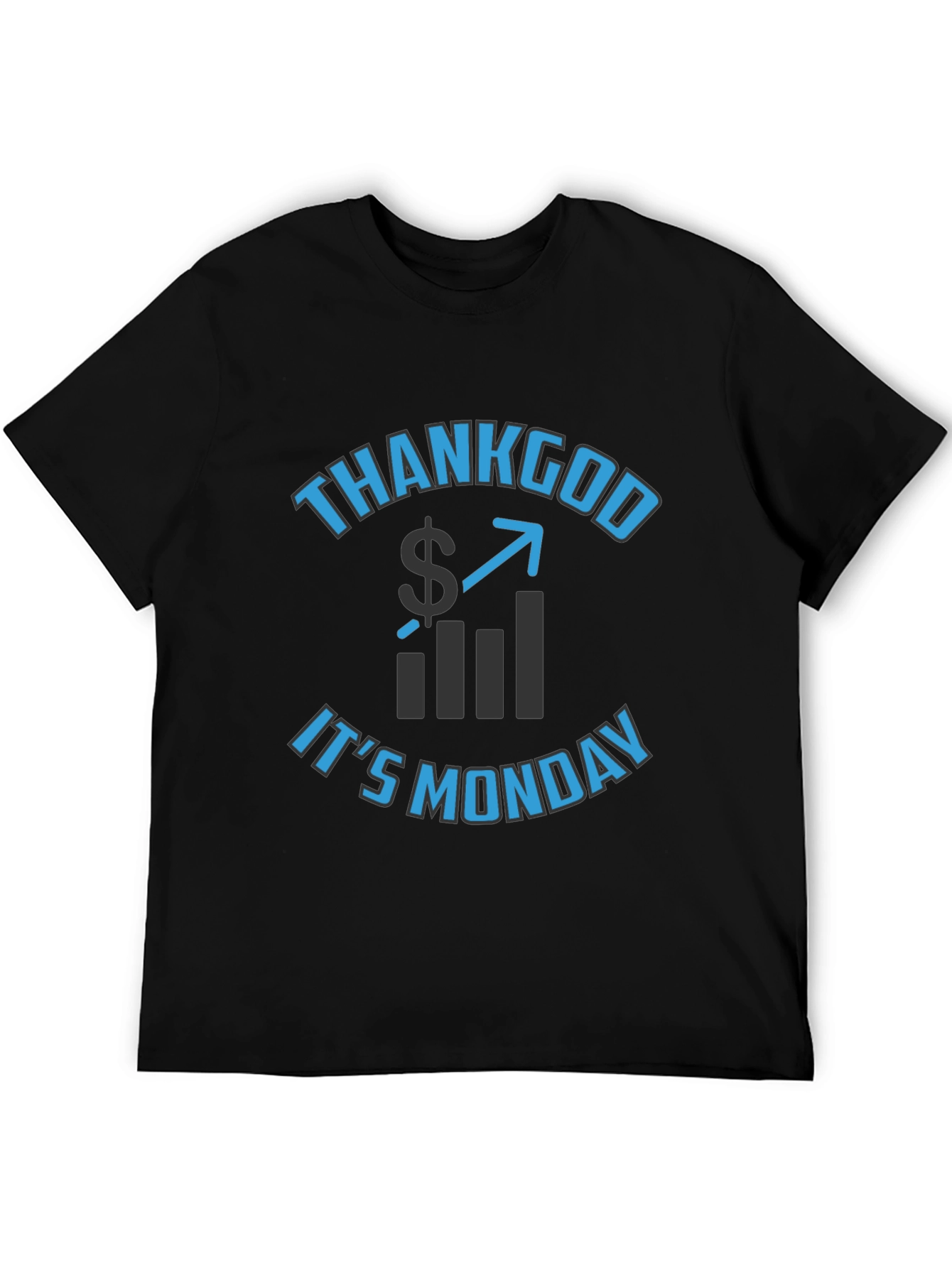 Thank God Its Monday T-Shirt