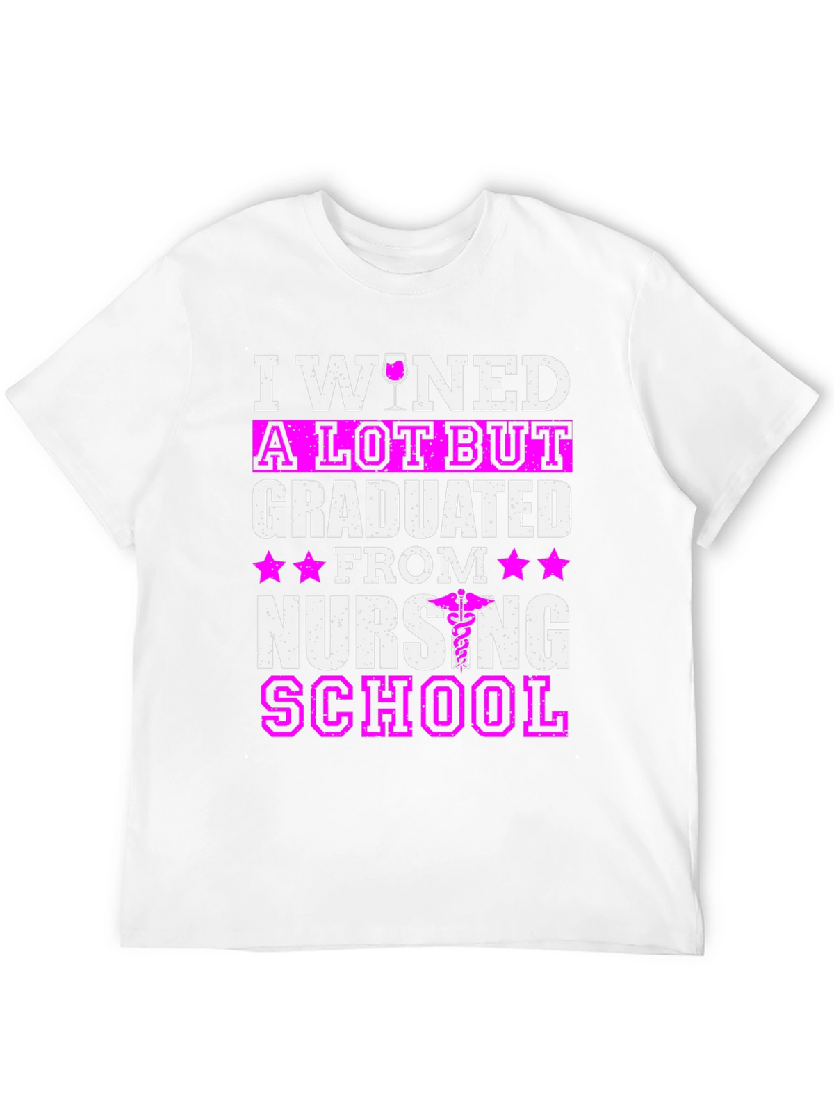 I Wined A Lot But Graduated Nursing School T-Shirt