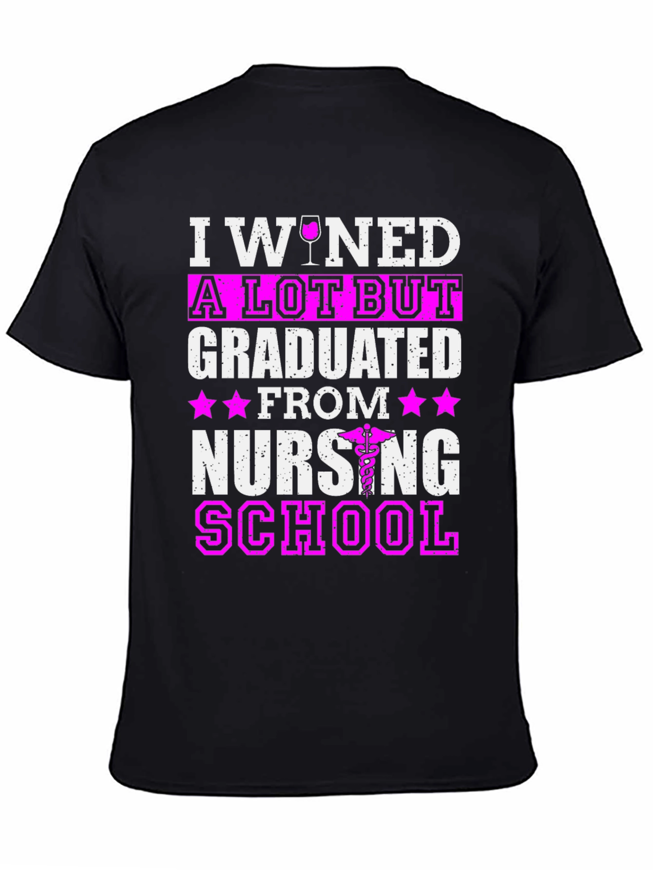 I Wined A Lot But Graduated Nursing School T-Shirt