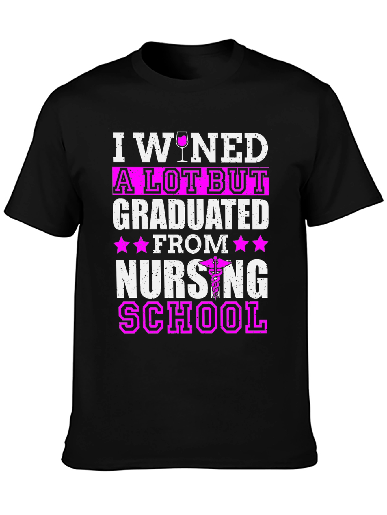 I Wined A Lot But Graduated Nursing School T-Shirt