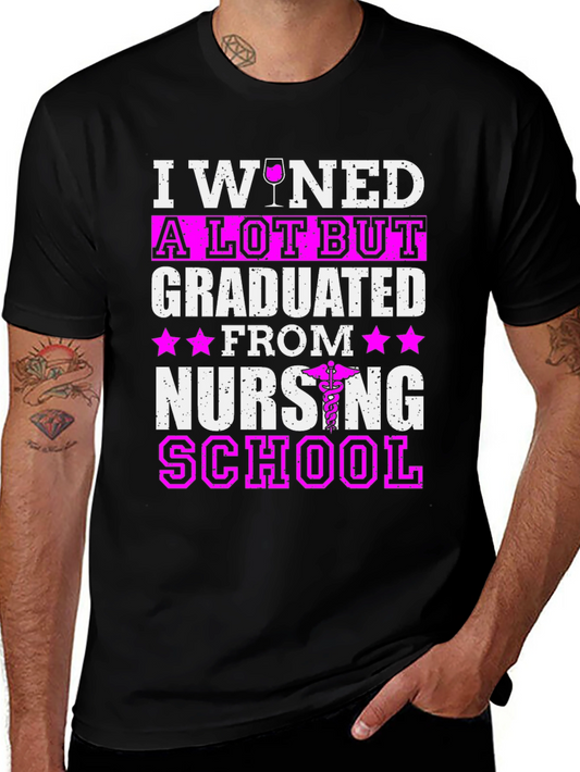 I Wined A Lot But Graduated Nursing School T-Shirt