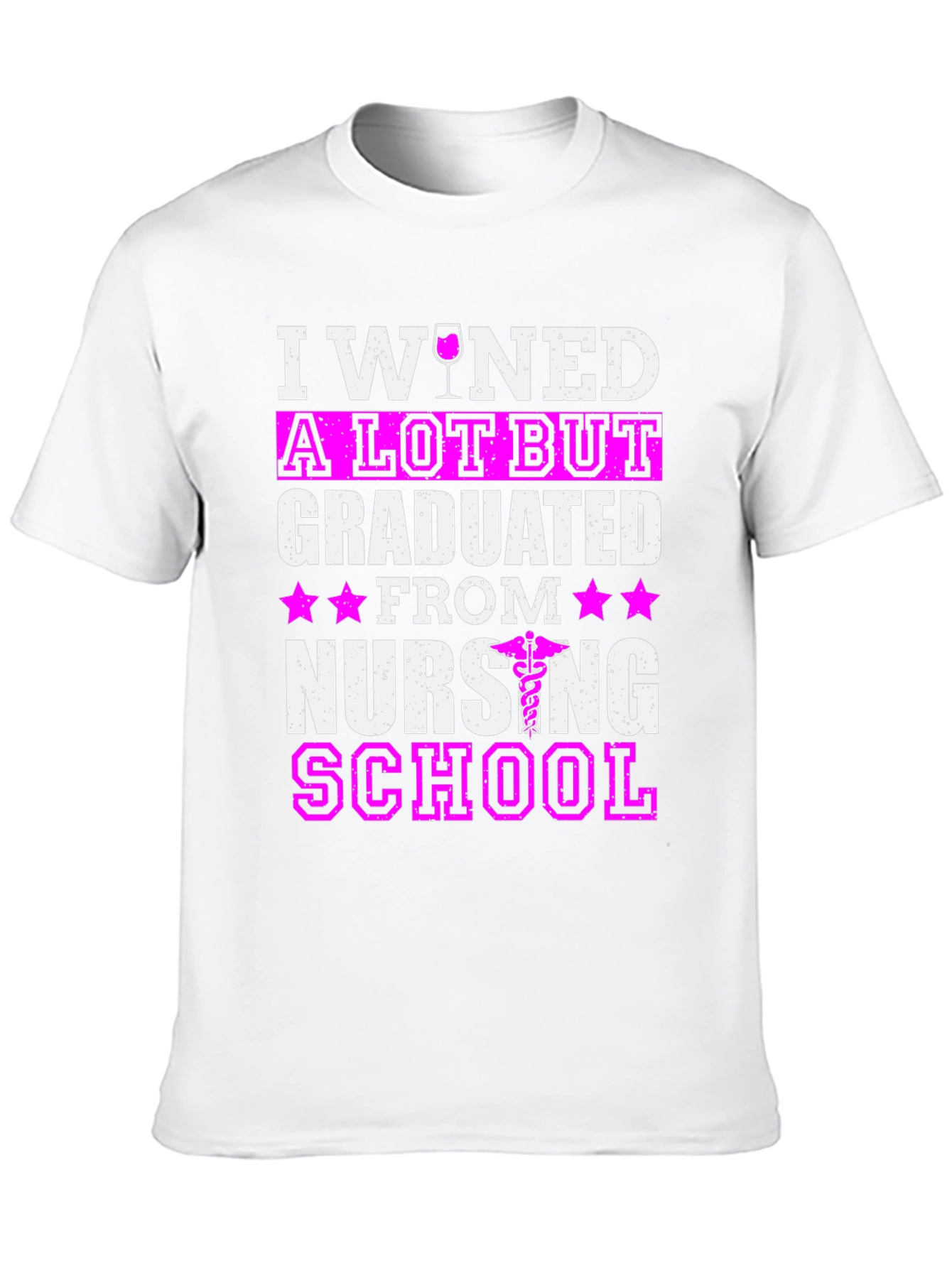 I Wined A Lot But Graduated Nursing School T-Shirt