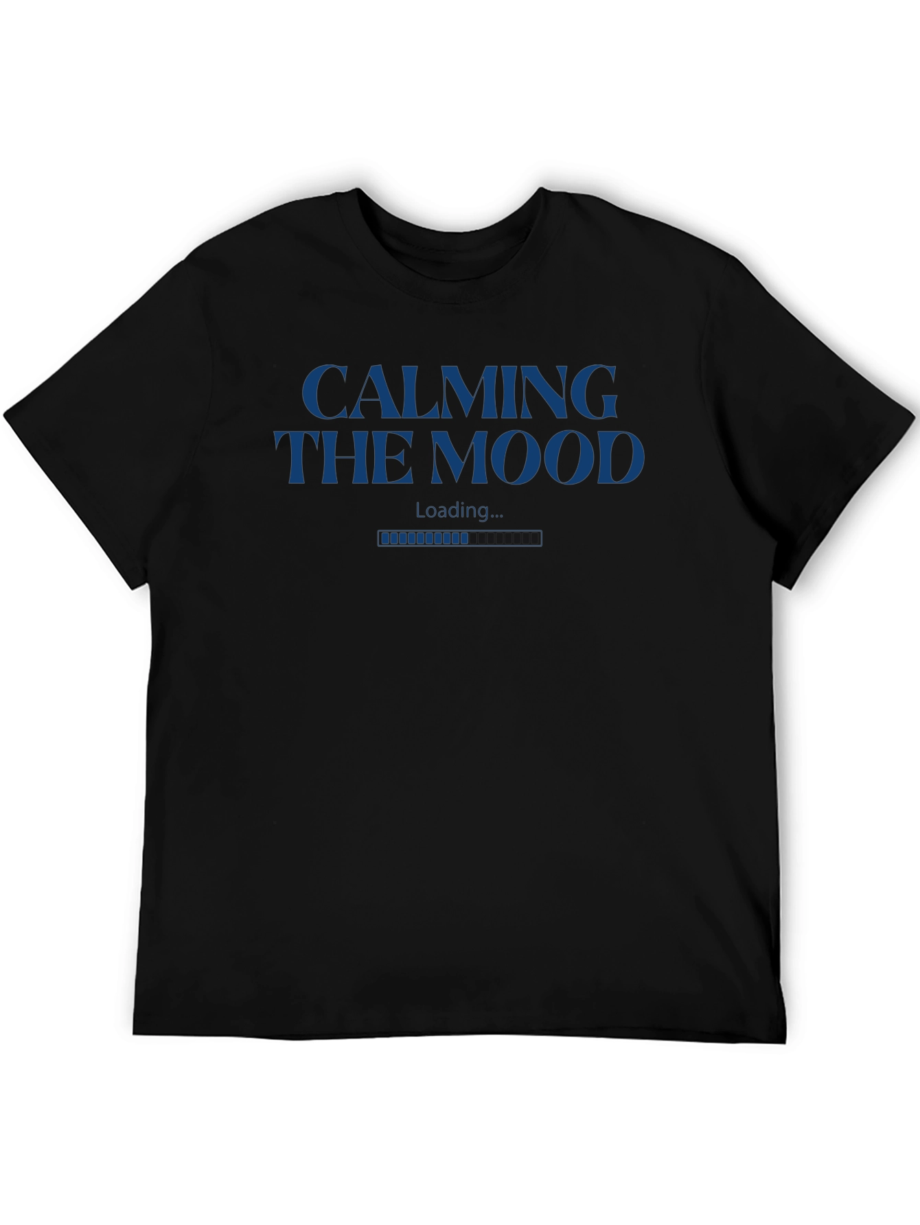 Calming the Mood Loading Black T-Shirt
