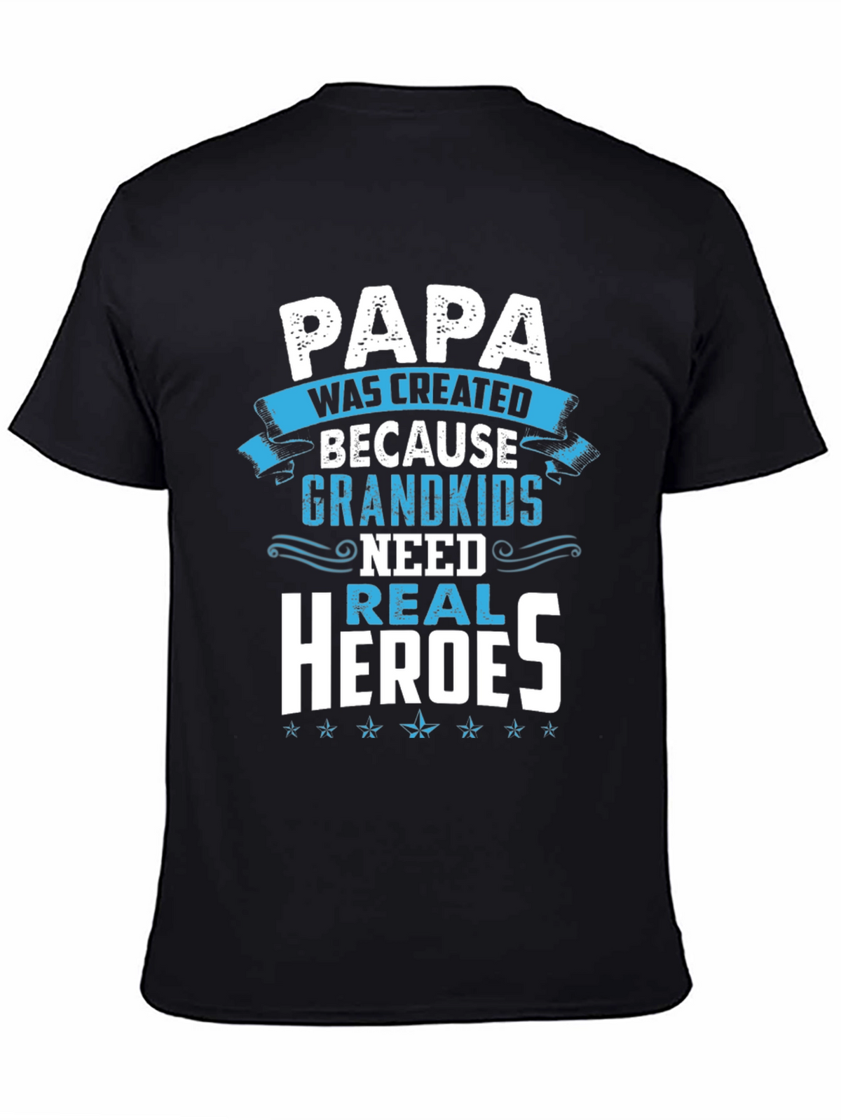 Papa Real Heroes T-Shirt - Grandkids Love