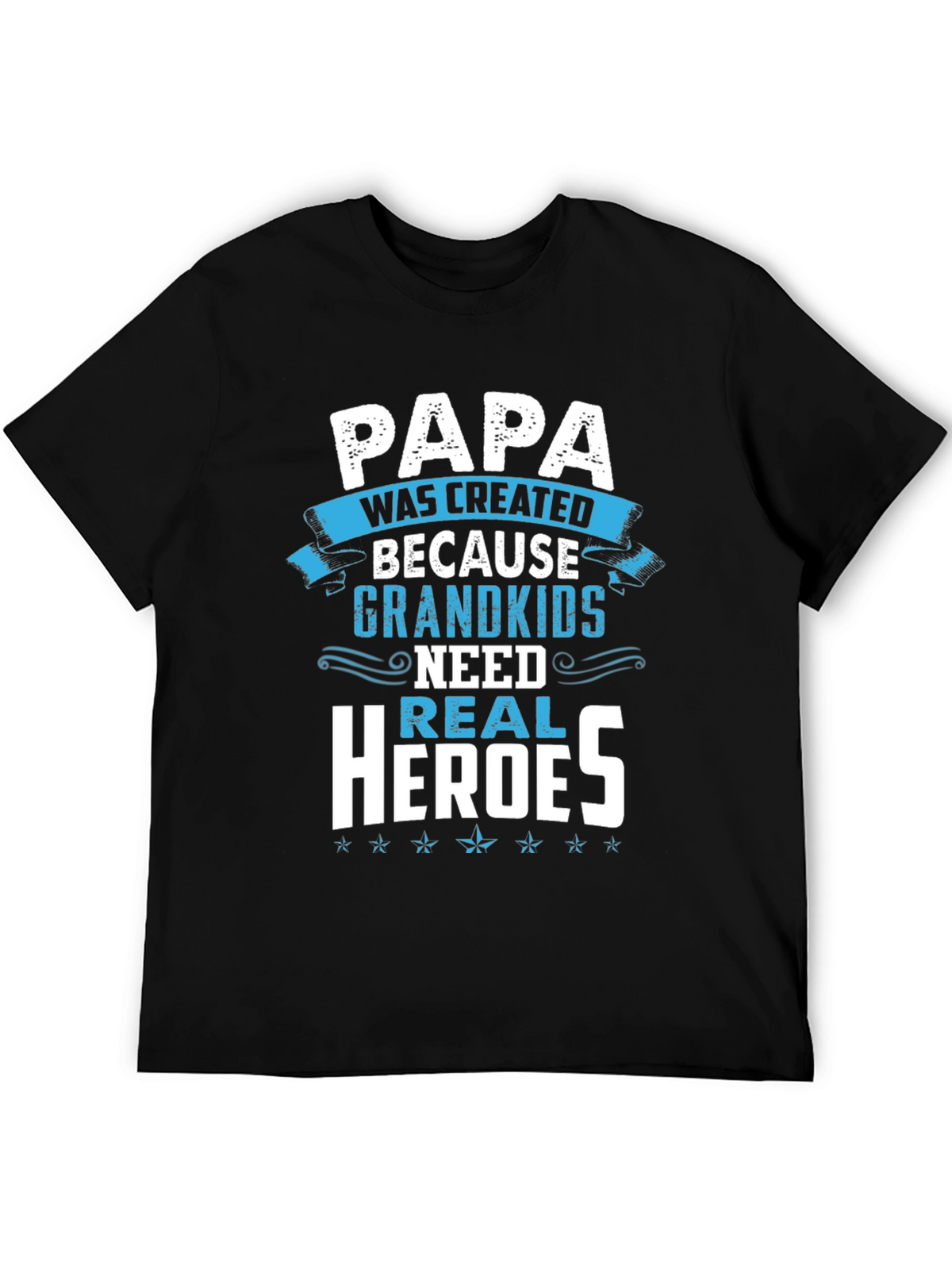 Papa Real Heroes T-Shirt - Grandkids Love