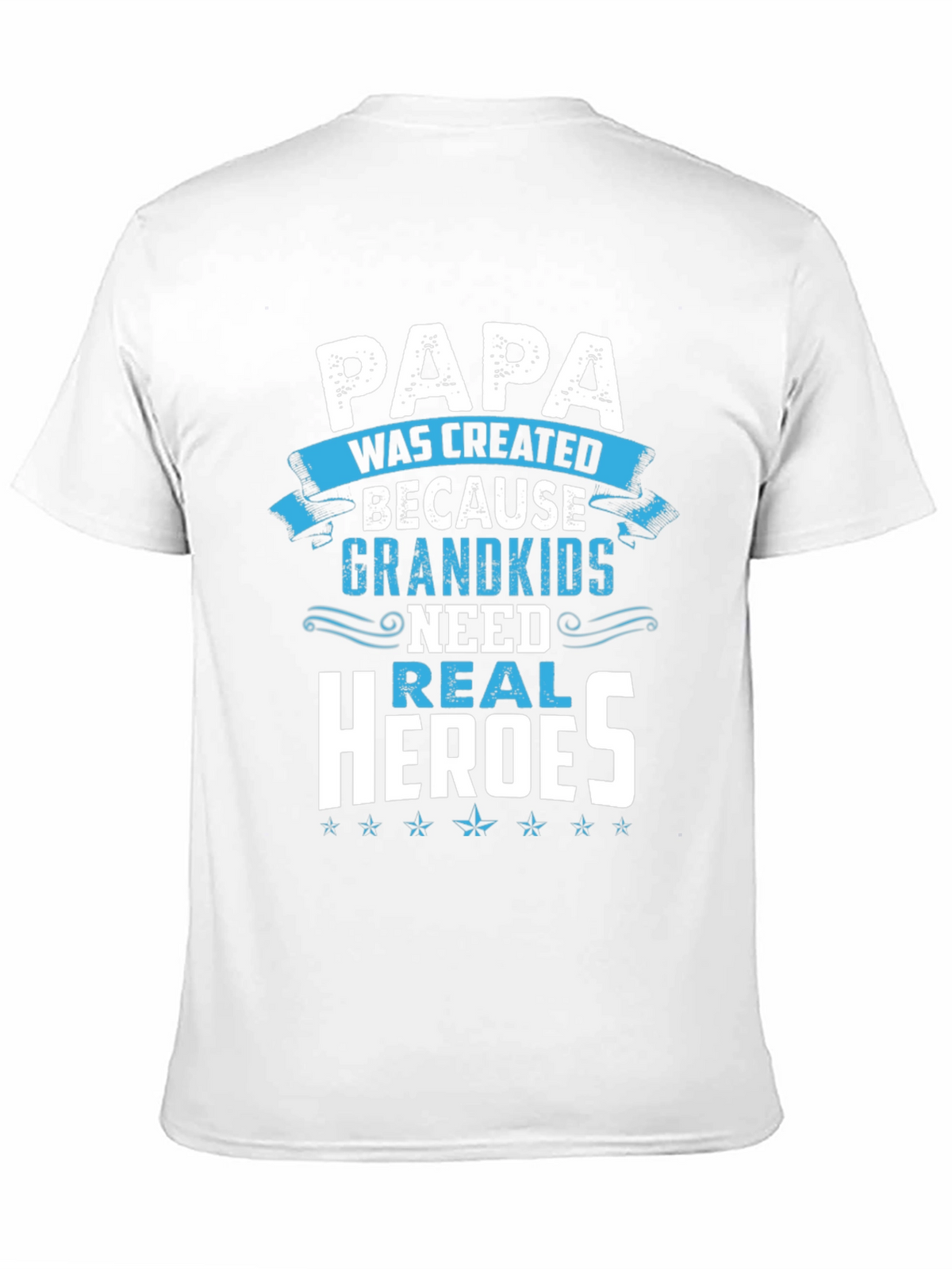 Papa Real Heroes T-Shirt - Grandkids Love