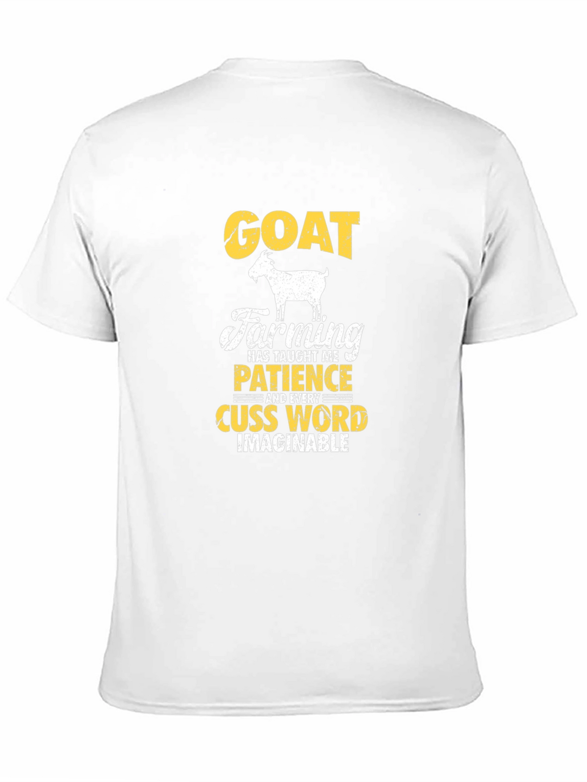 Goat Farming T-Shirt: Patience and Cuss Words
