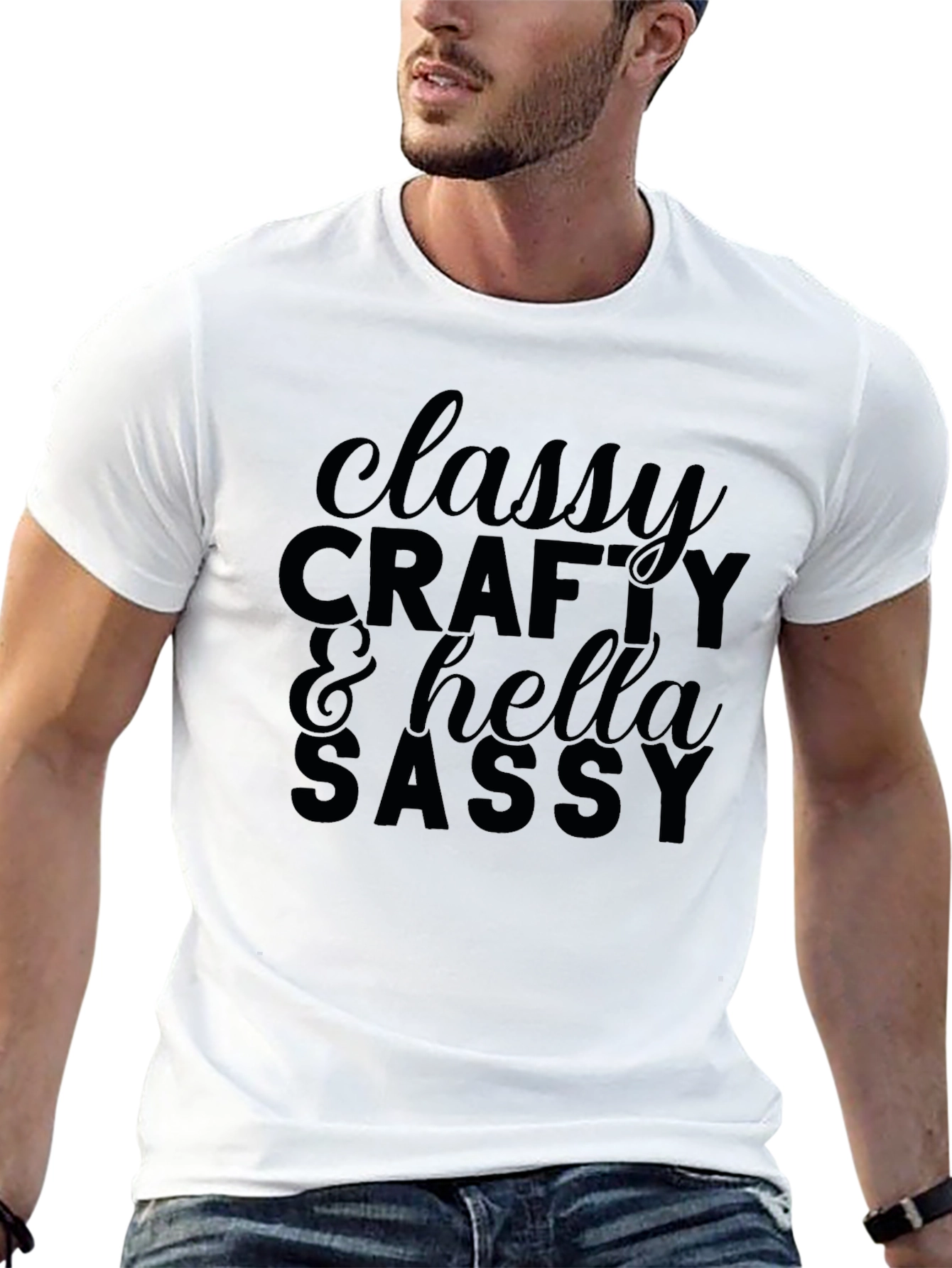 Classy Crafty & Hella Sassy Graphic T-Shirt