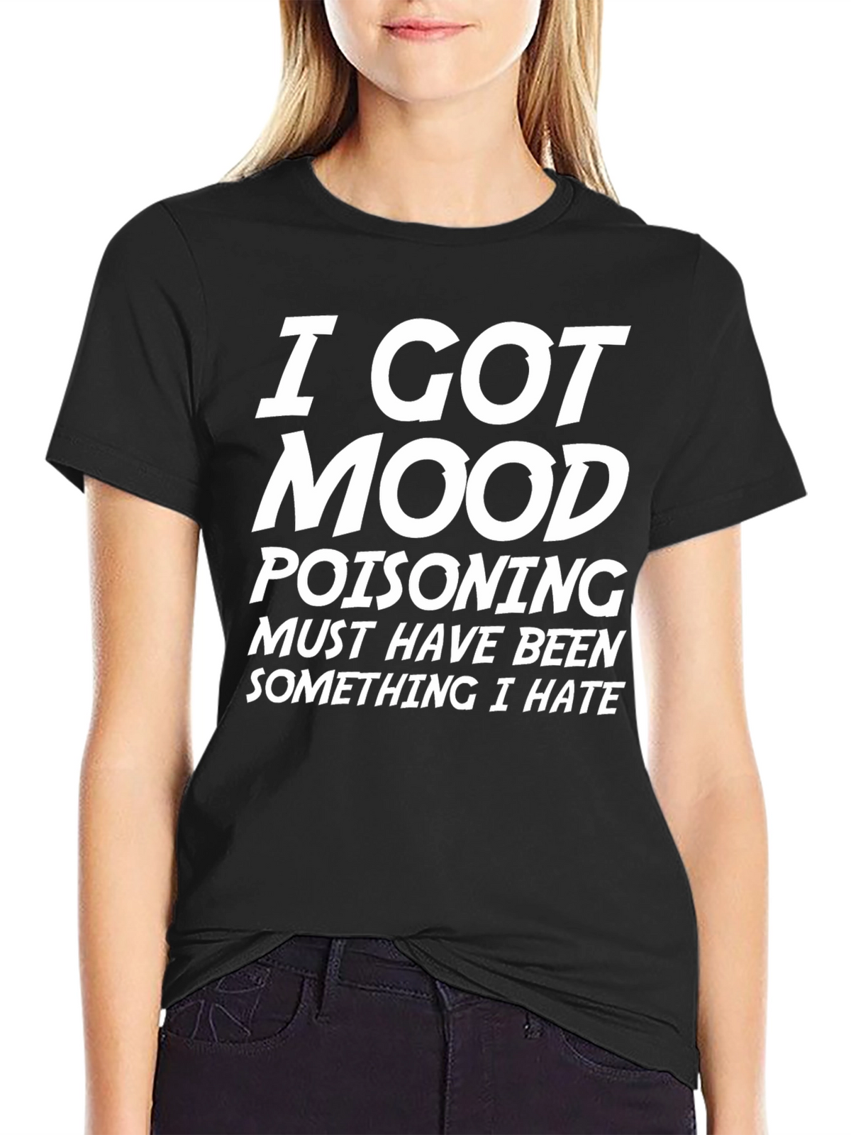 I Got Mood Poisoning Graphic Tee
