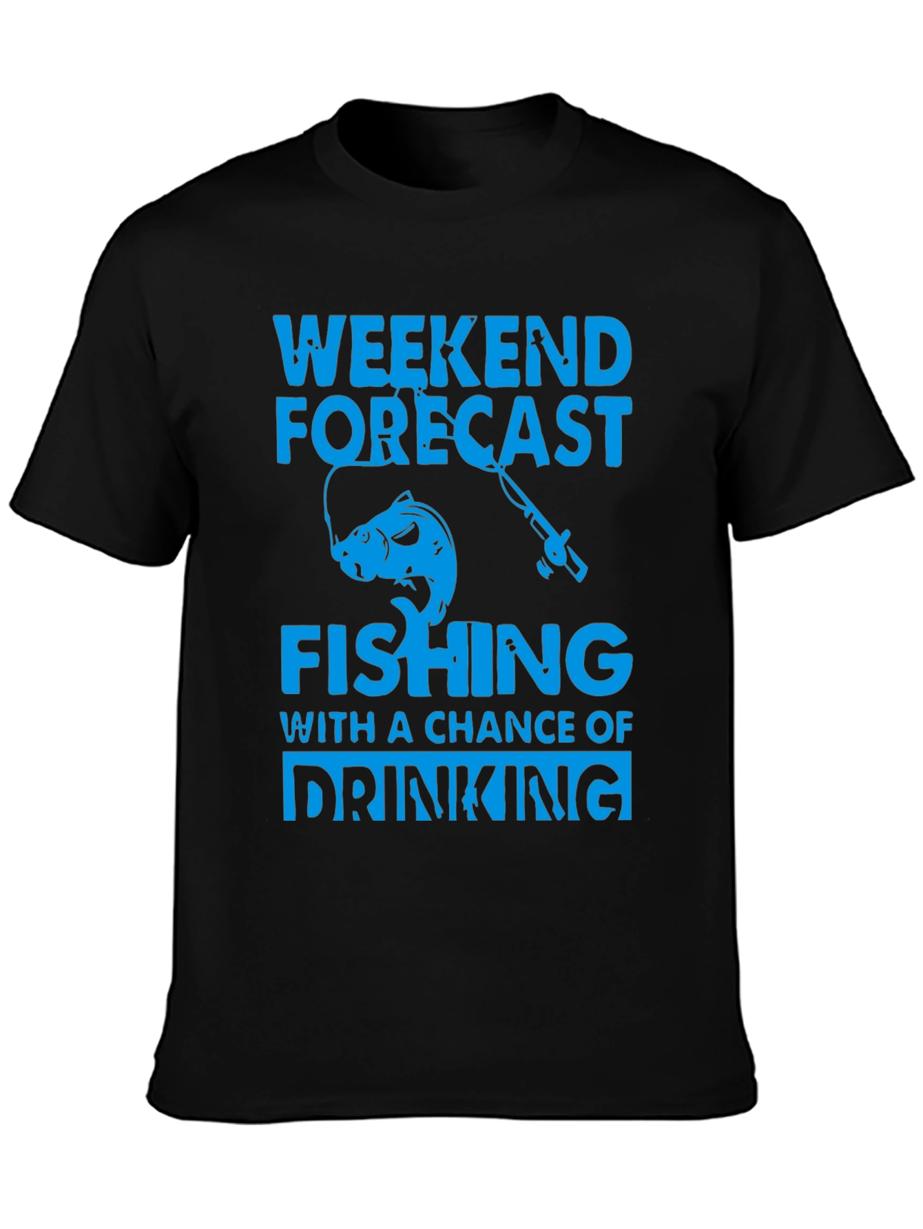 Weekend Forecast Fishing T-Shirt - Drinking Chance!