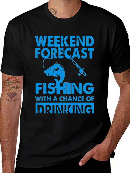 Weekend Forecast Fishing T-Shirt - Drinking Chance!