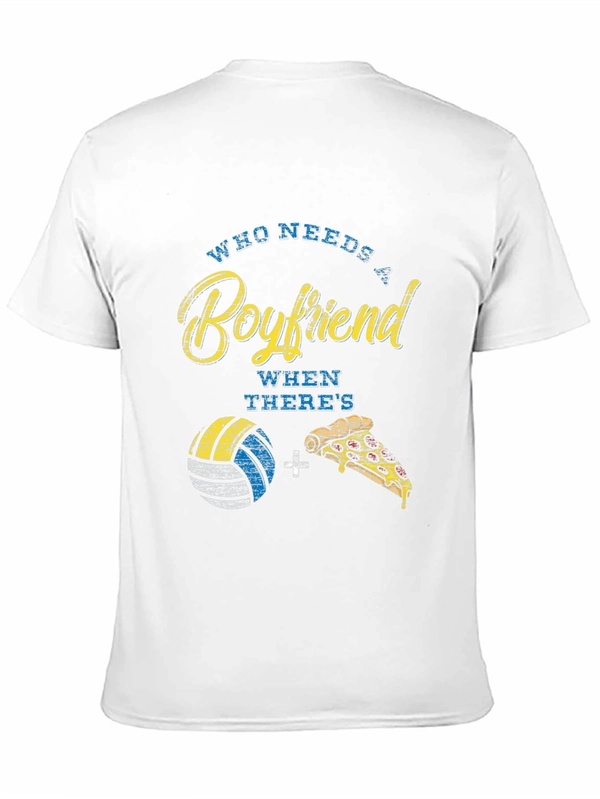 Volleyball and Pizza T-Shirt: Who Needs a Boyfriend?