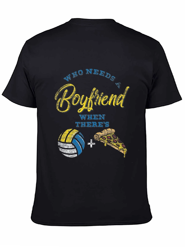 Volleyball and Pizza T-Shirt: Who Needs a Boyfriend?
