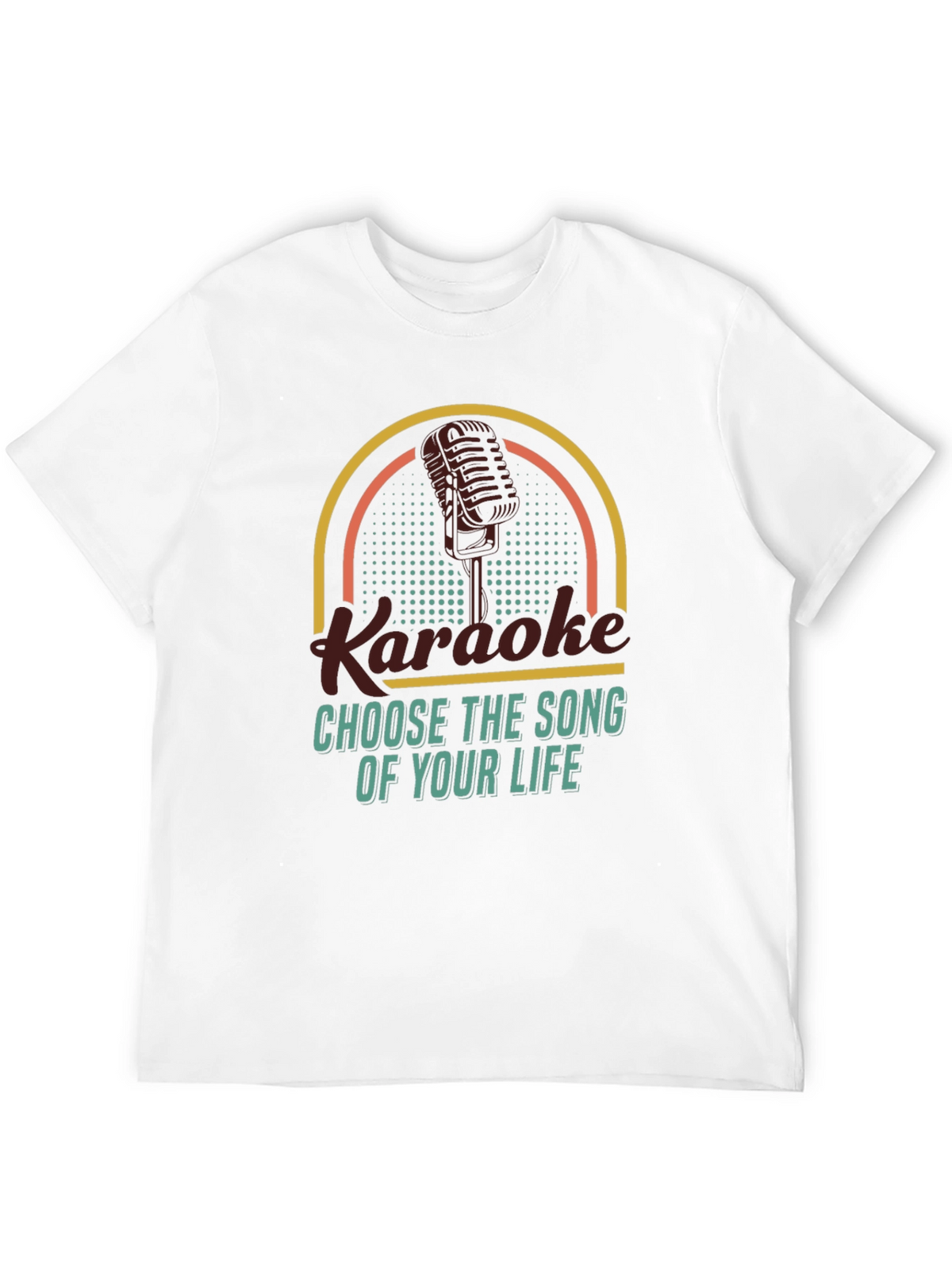 Karaoke T-Shirt - Choose the Song of Your Life