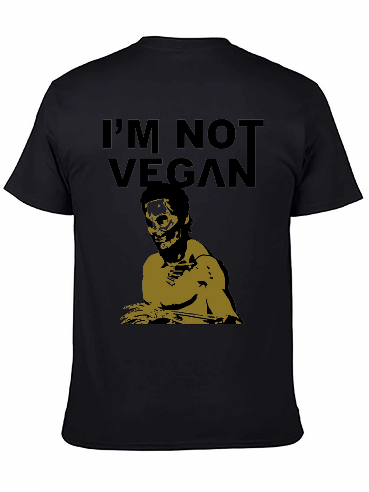 Im Not Vegan Zombie T-Shirt