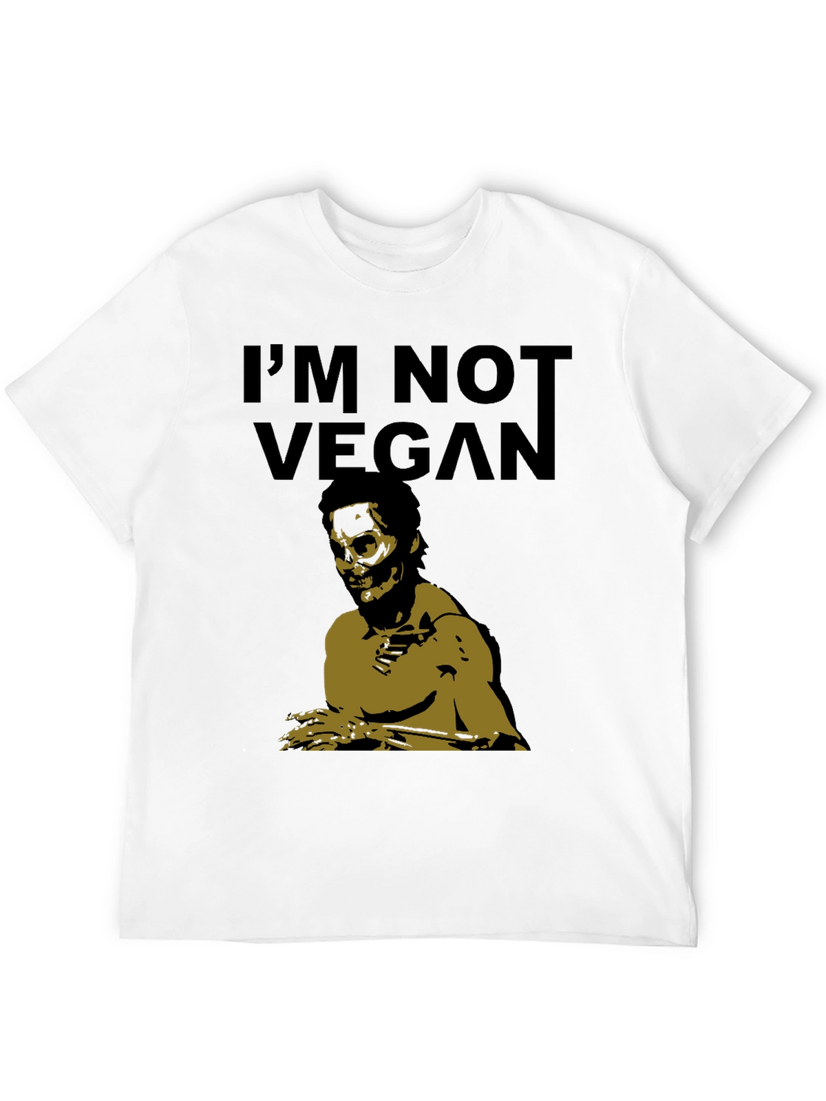 Im Not Vegan Zombie T-Shirt
