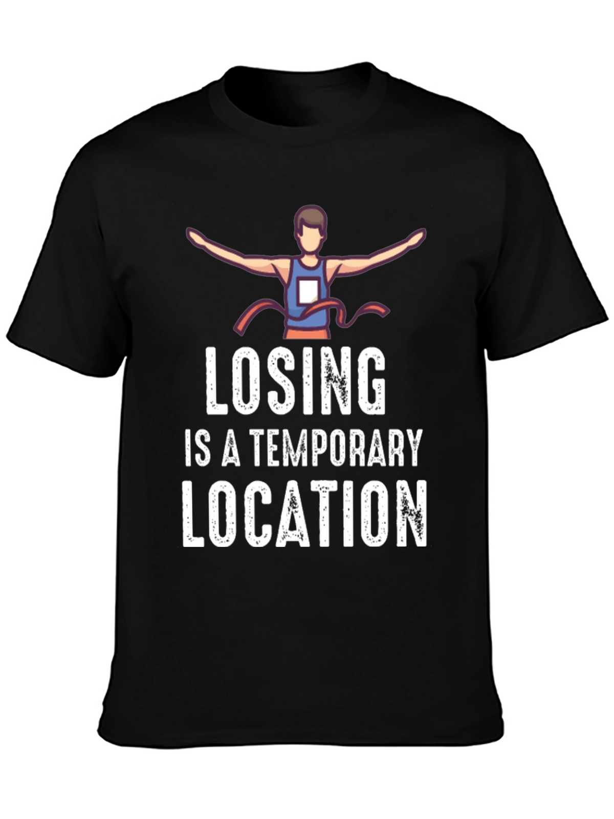 Losing is a Temporary Location Graphic Tee