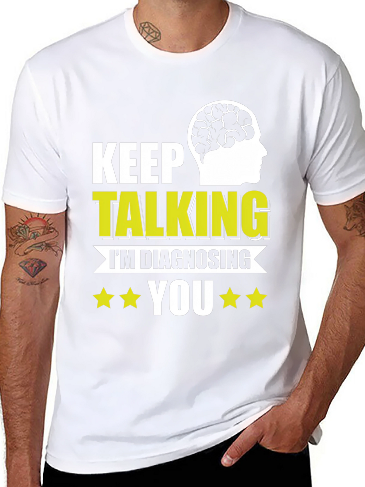 Keep Talking Im Diagnosing You T-Shirt