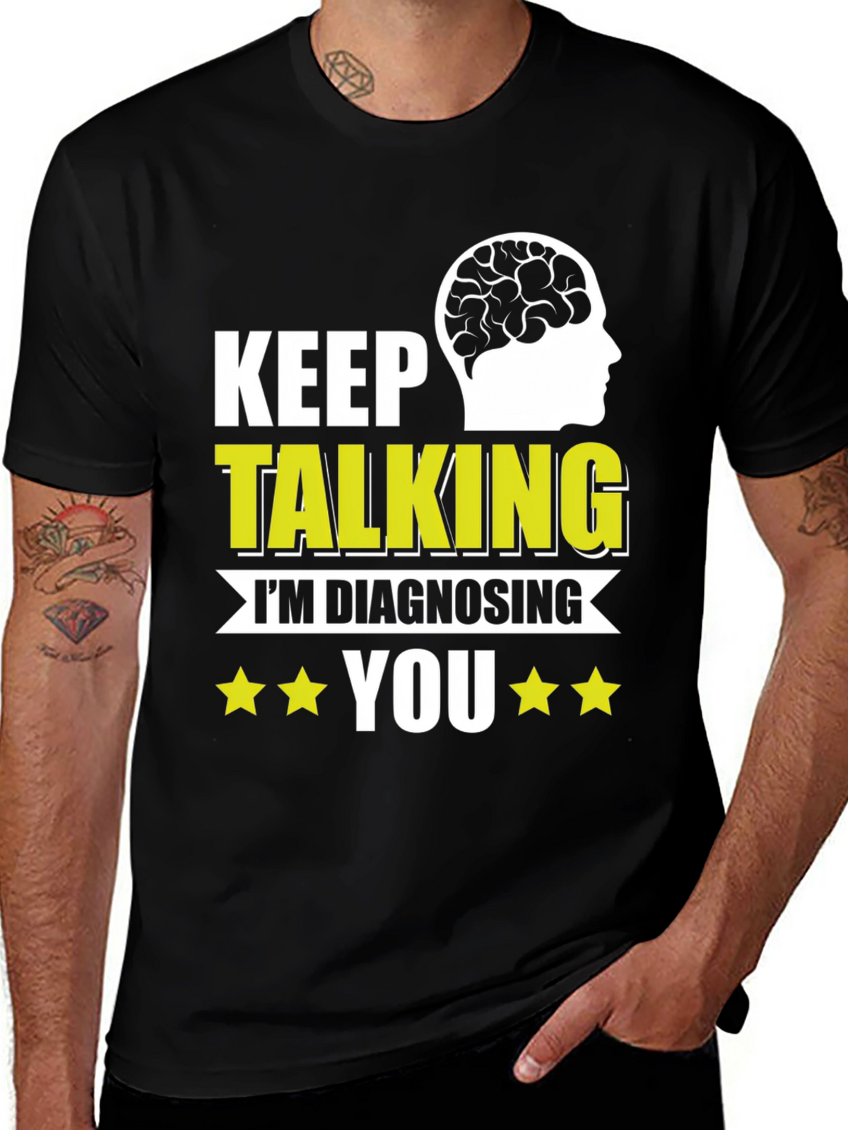 Keep Talking Im Diagnosing You T-Shirt