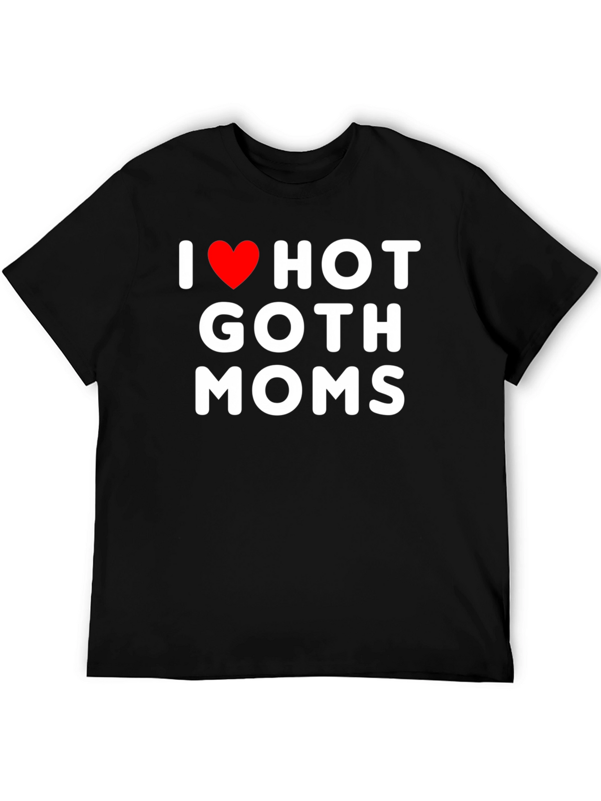 I Heart Hot Goth Moms Graphic Tee