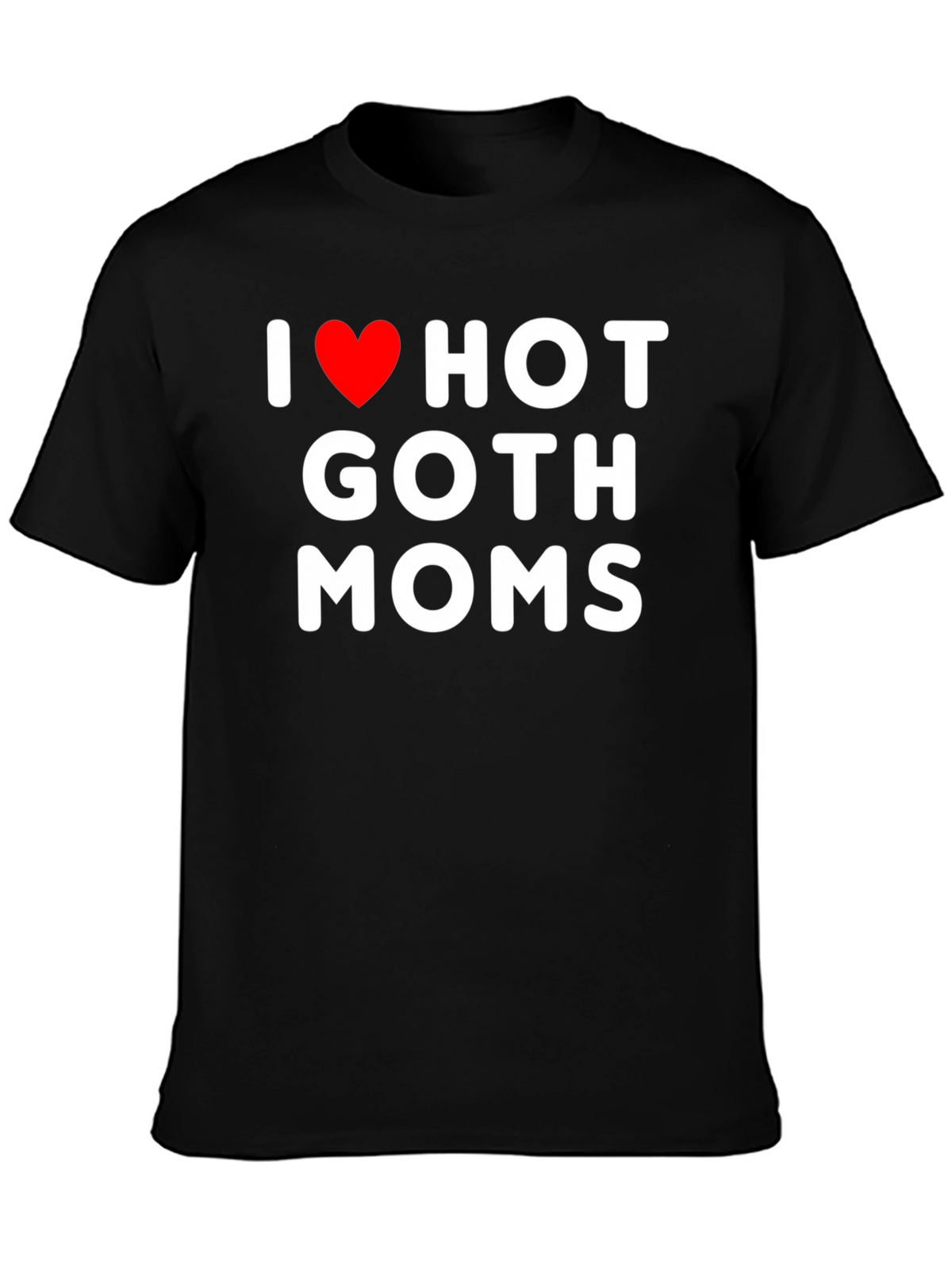 I Heart Hot Goth Moms Graphic Tee