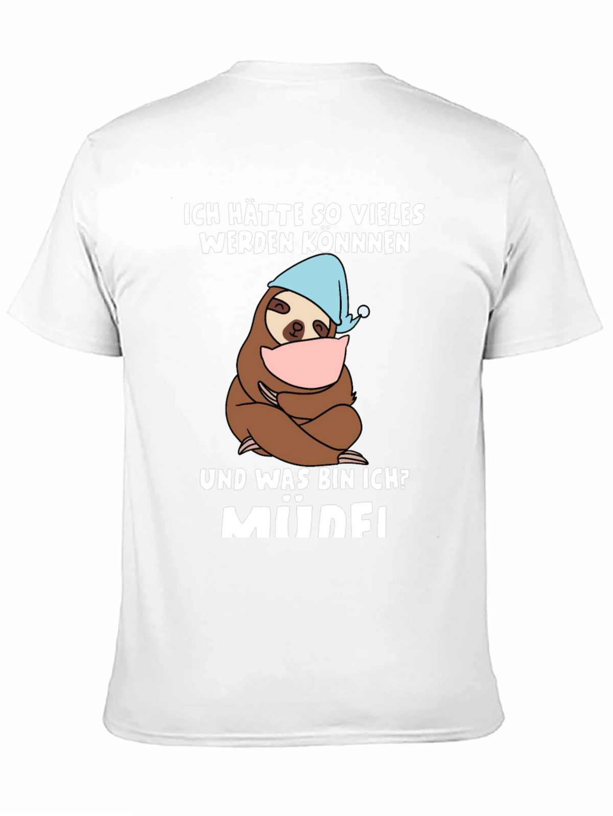 Funny Sloth Müde! T-Shirt