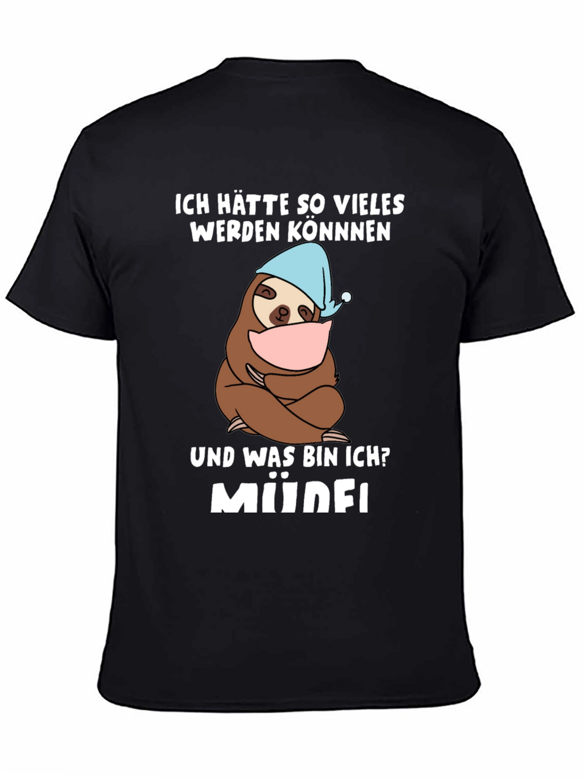 Funny Sloth Müde! T-Shirt