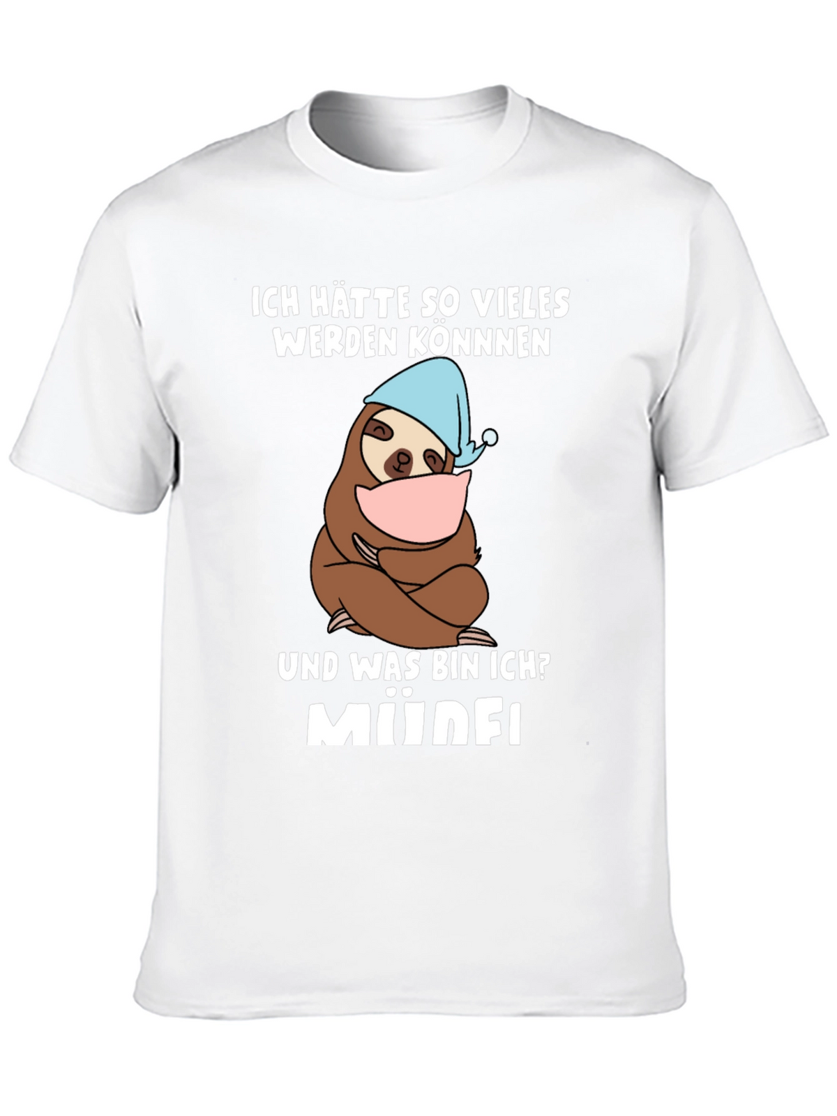 Funny Sloth Müde! T-Shirt
