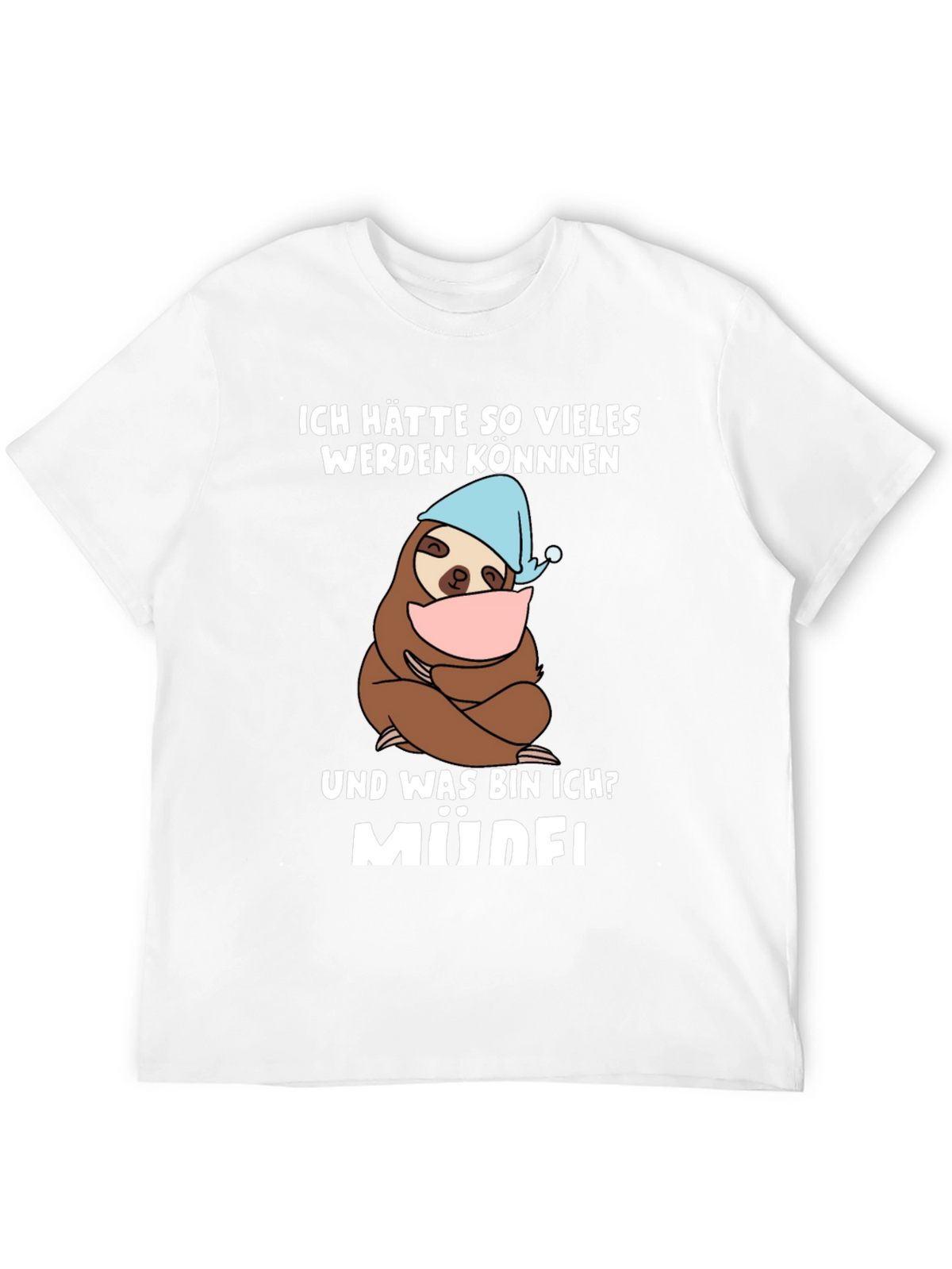 Funny Sloth Müde! T-Shirt